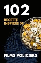 102 Recette inspirée de films policiers