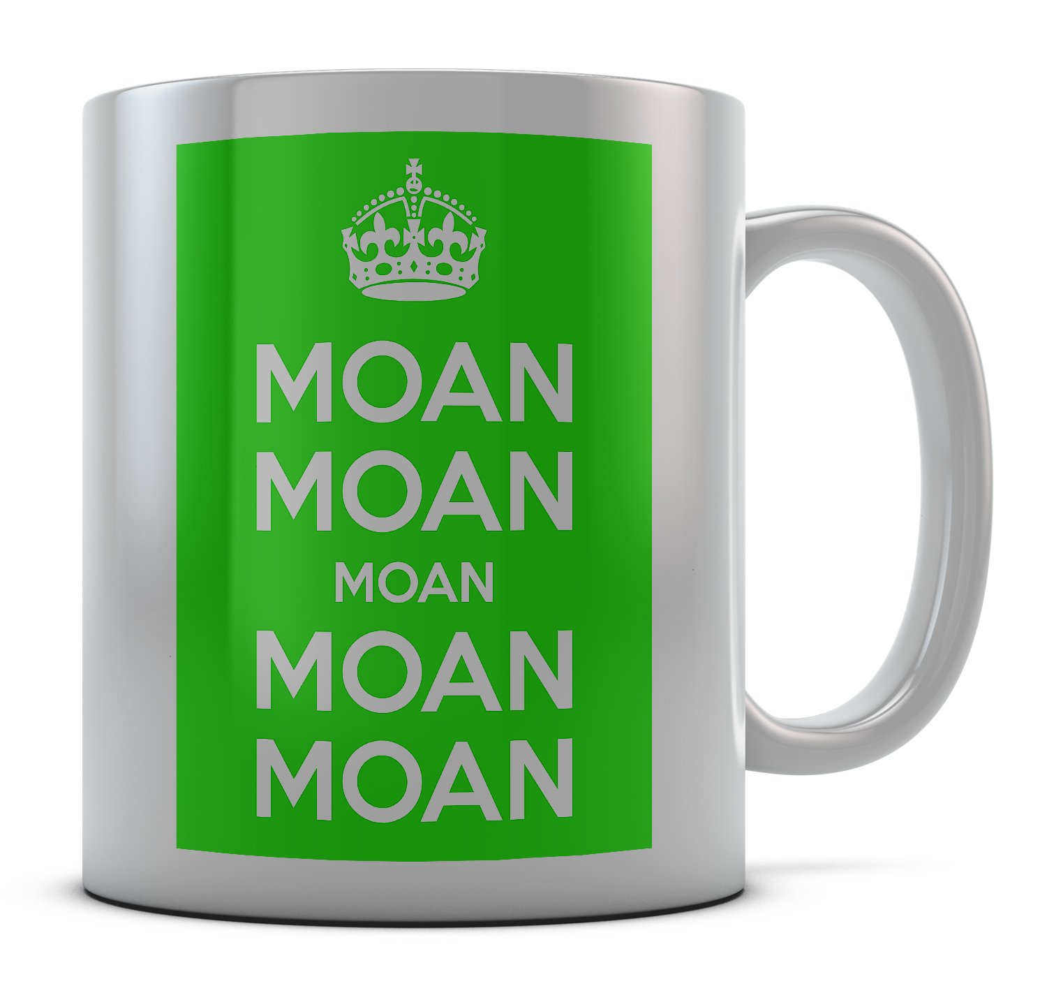 Daytripper White Printed Keep Calm Moan Moan Moan Moan Moan Novelty Mug
