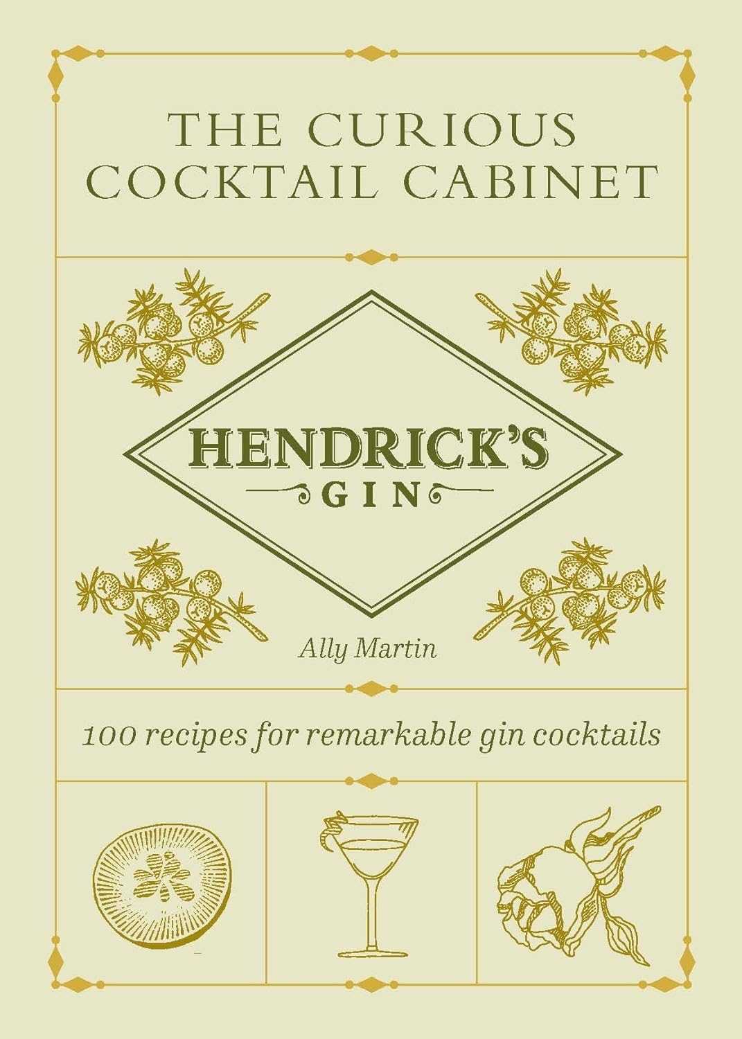 Hendrick’s Gin’s The Curious Cocktail 100 recipes for