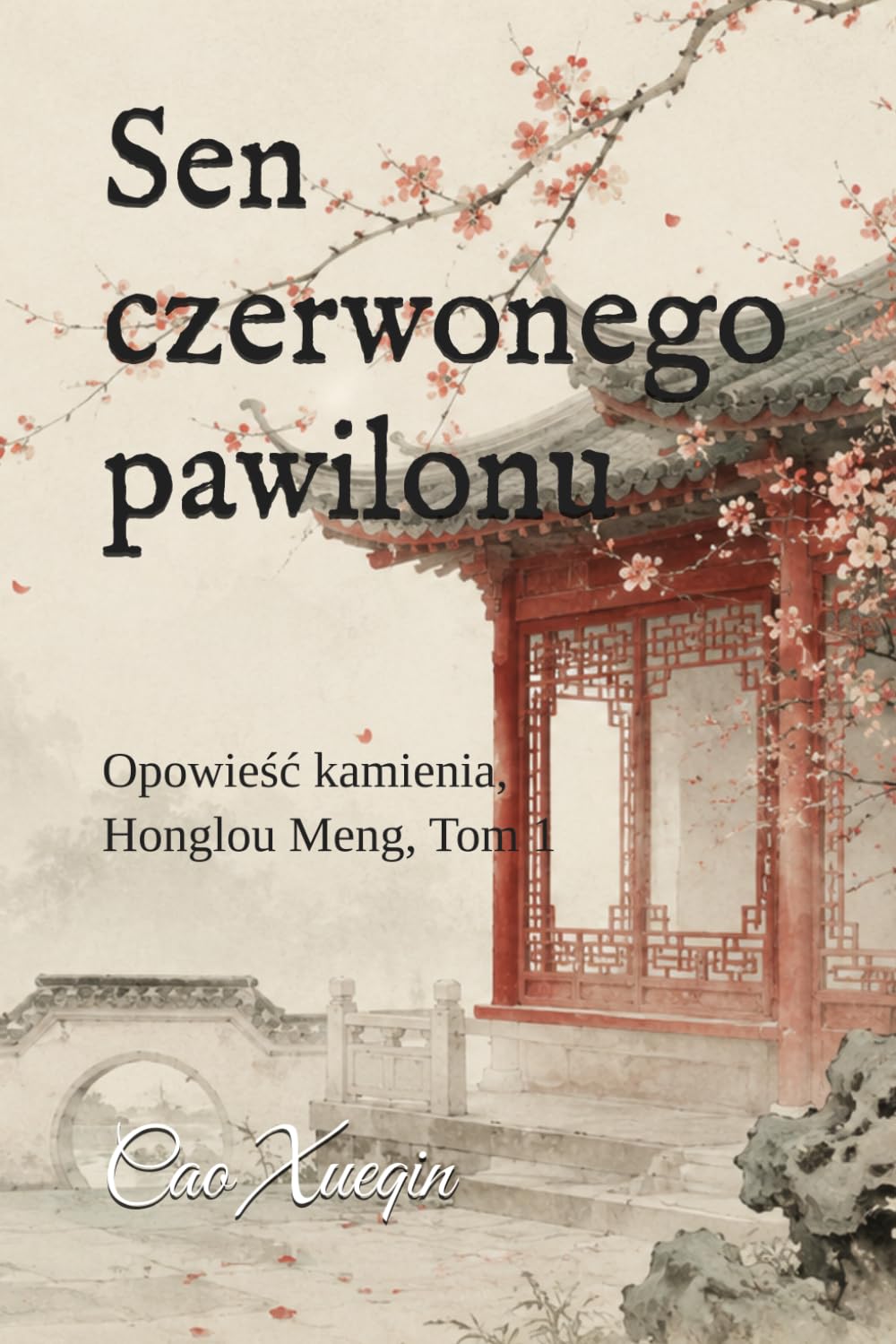Sen czerwonego pawilonu: Opowieść kamienia, Honglou Meng, Tom 1