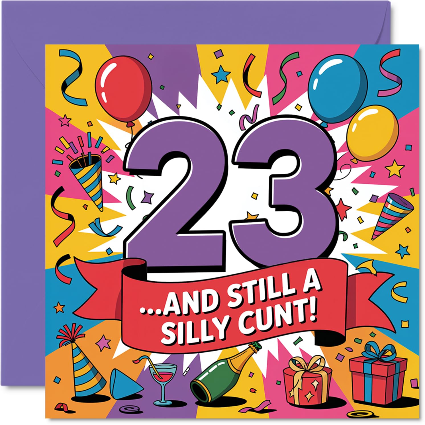 Cheeky 23rd Birthday Card - Turning 23 with a Bang - Bold Multicoloured Numbers and a Hilariously Naughty Slogan - 145mm Square, Envelope Included