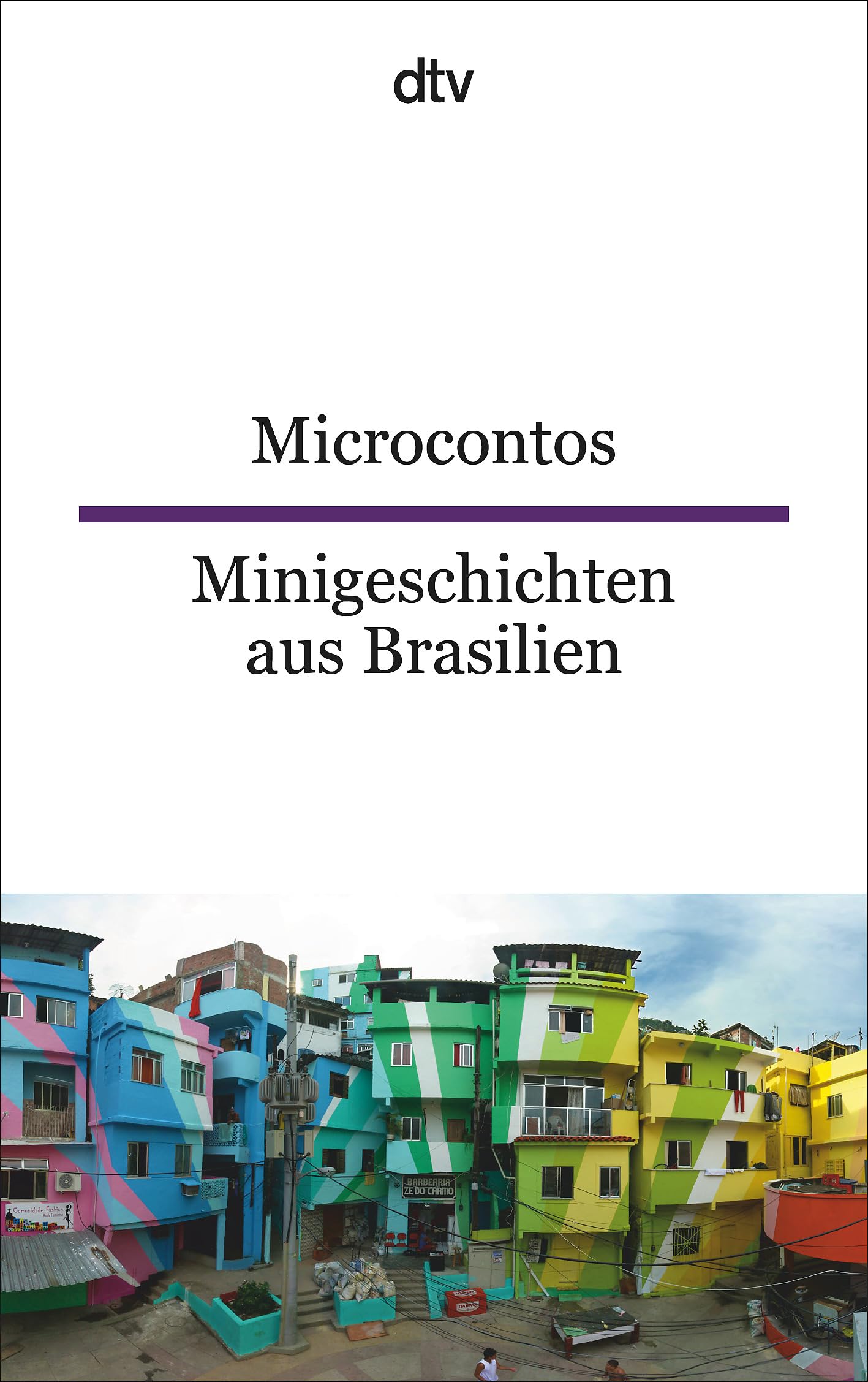Microcontos Minigeschichten aus Brasilien: dtv zweisprachig für Könner – Portugiesisch