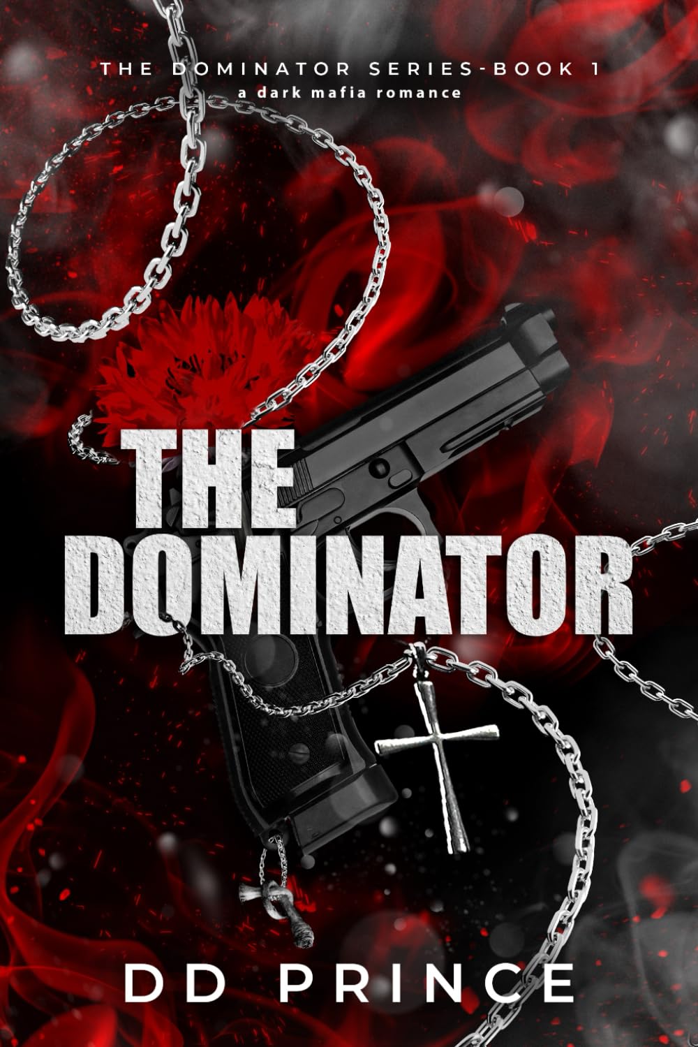 The Dominator: a dark mafia romance: 1