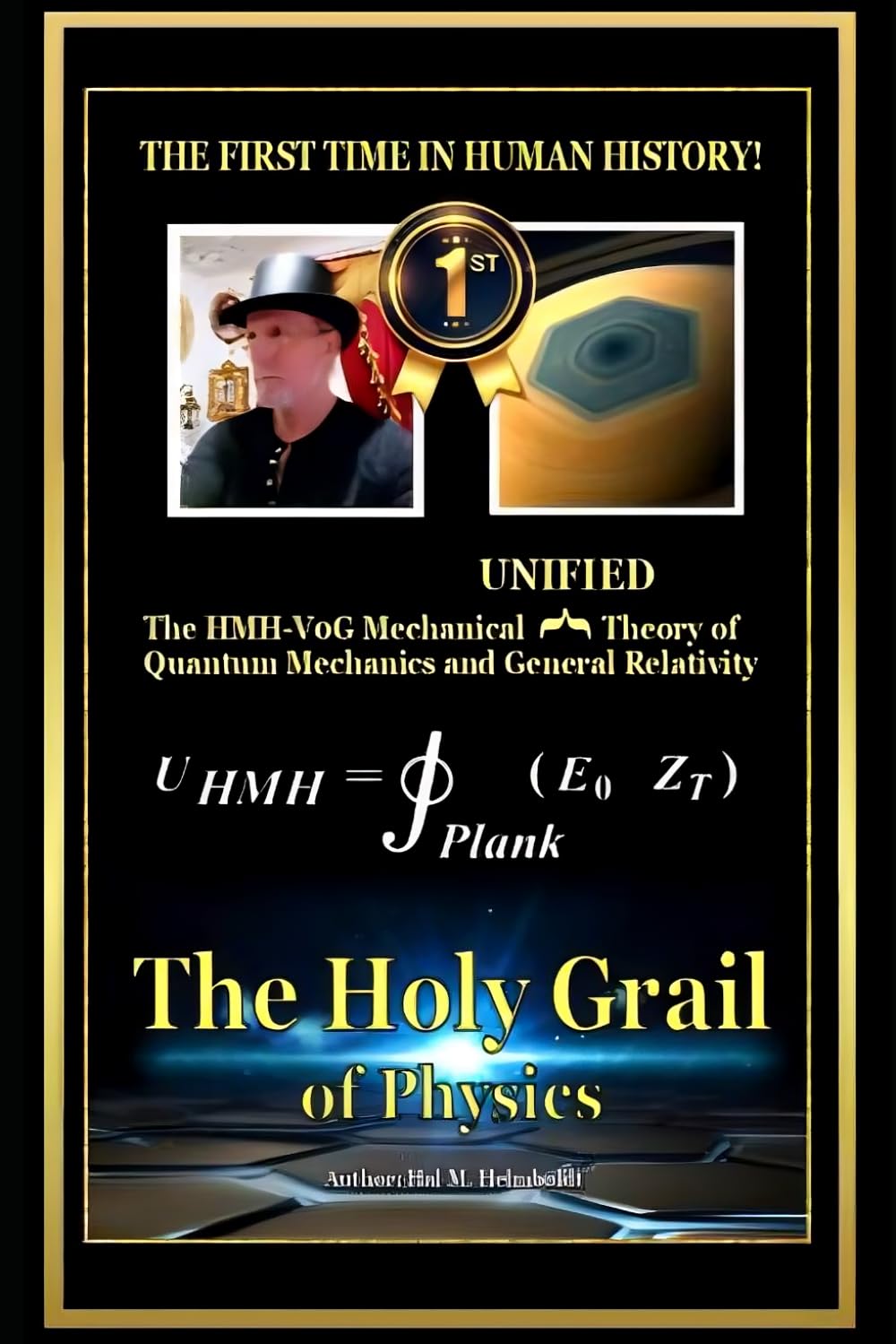 The HMH-V0G Mechanical Unified Theory of Quantum Mechanics and General Relativity