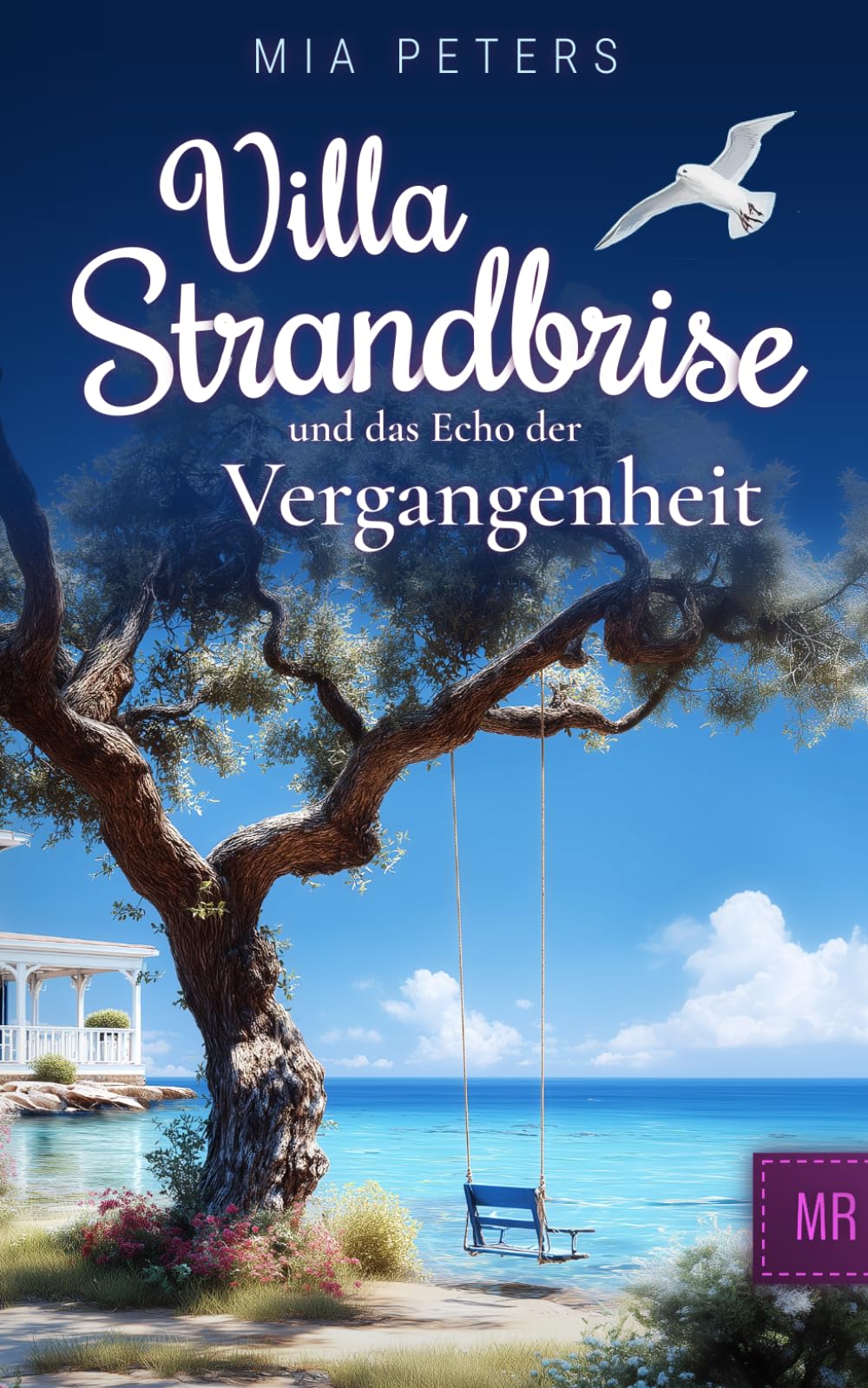 Villa Strandbrise und das Echo der Vergangenheit (Neuanfang am Meer)