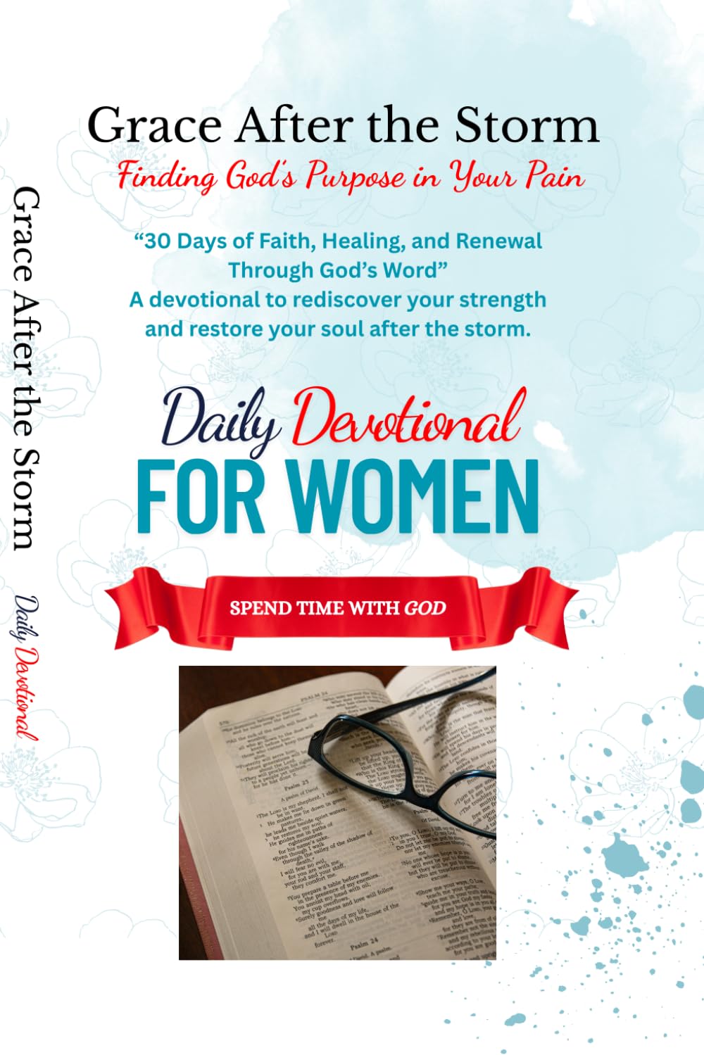 Grace After the Storm: 30 Days of Faith, Healing, and Renewal Through God’s Word