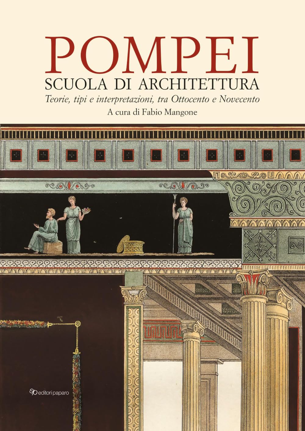 Livre Pompei Scuola di architettura pour décoder les ruines