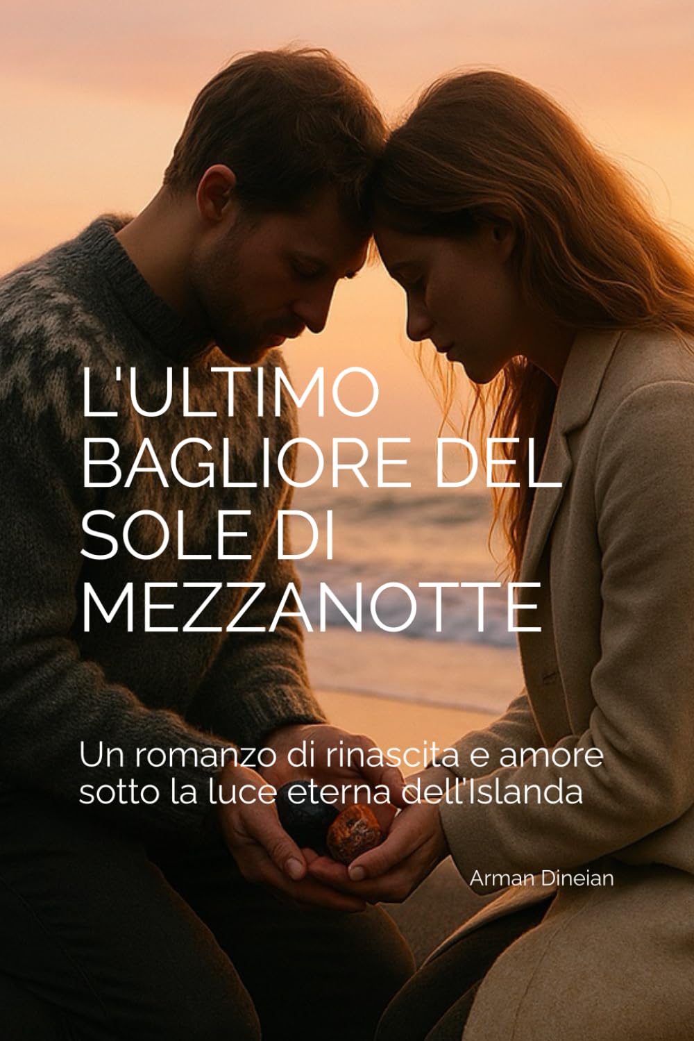 L’Ultimo Bagliore del Sole di Mezzanotte: Un romanzo di rinascita e amore sotto la luce eterna dell’Islanda (EQUATORI EMOTIVI)