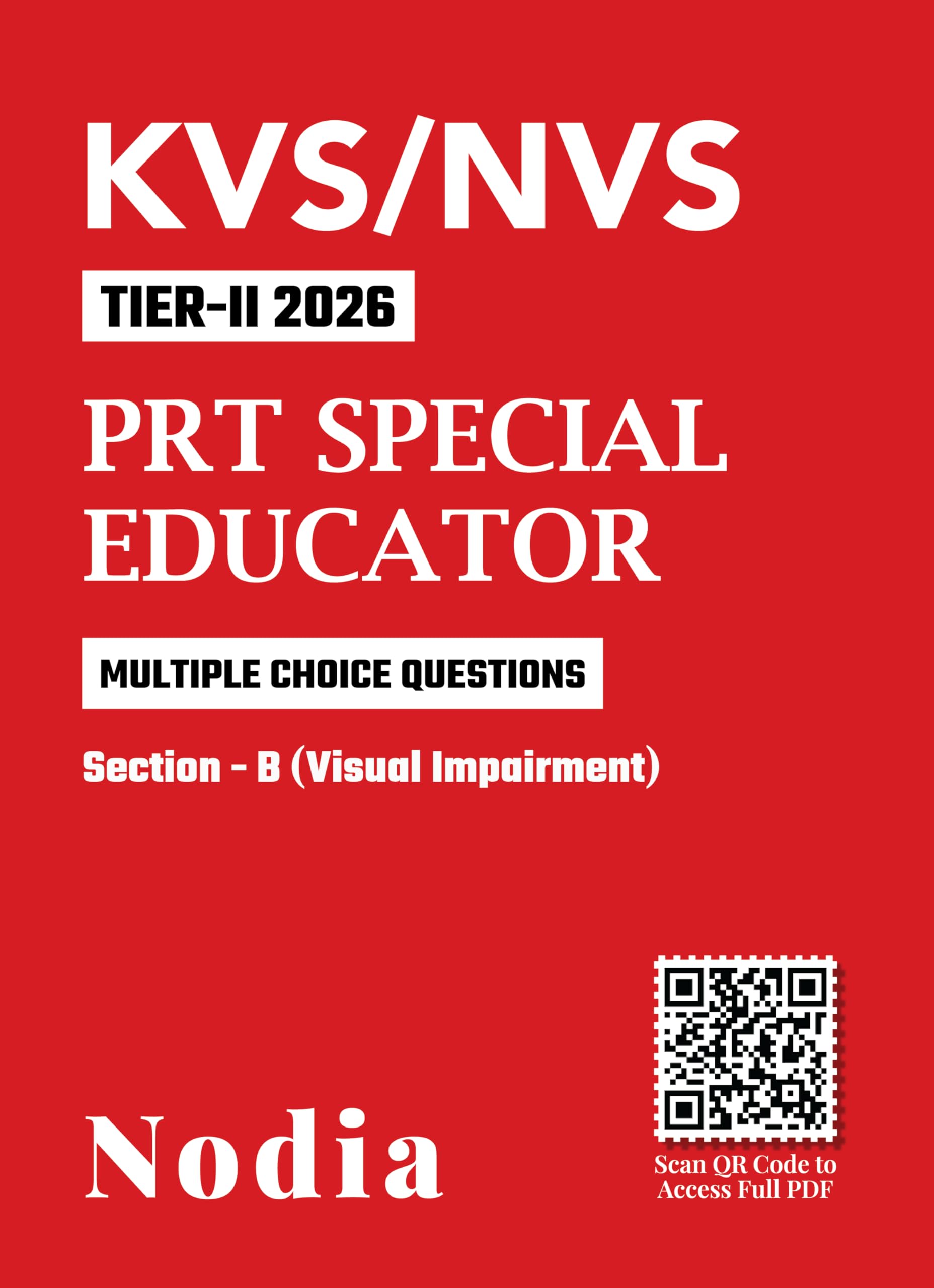 KVS/NVS TIER-II PRT Special Educator Section B : Visual Impairment