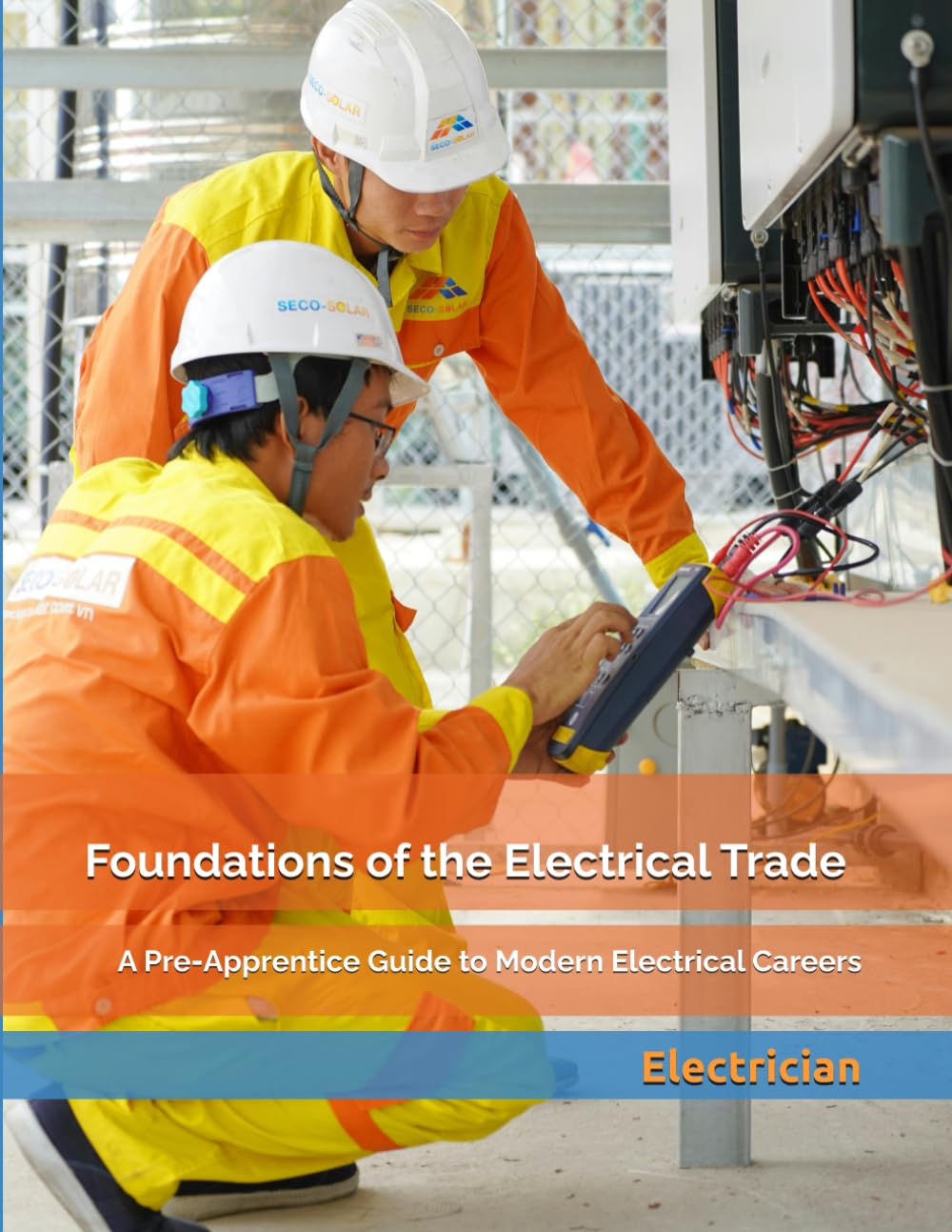 Foundations of the Electrical Trade: A Pre-Apprentice Guide to Modern Electrical Careers