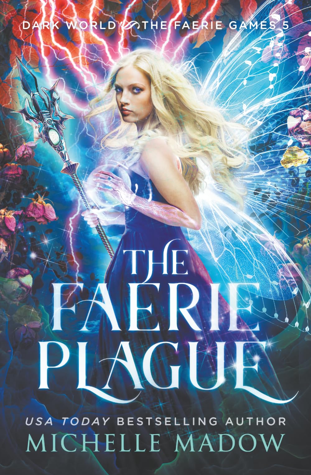 The Faerie Plague (Dark World: The Faerie Games)