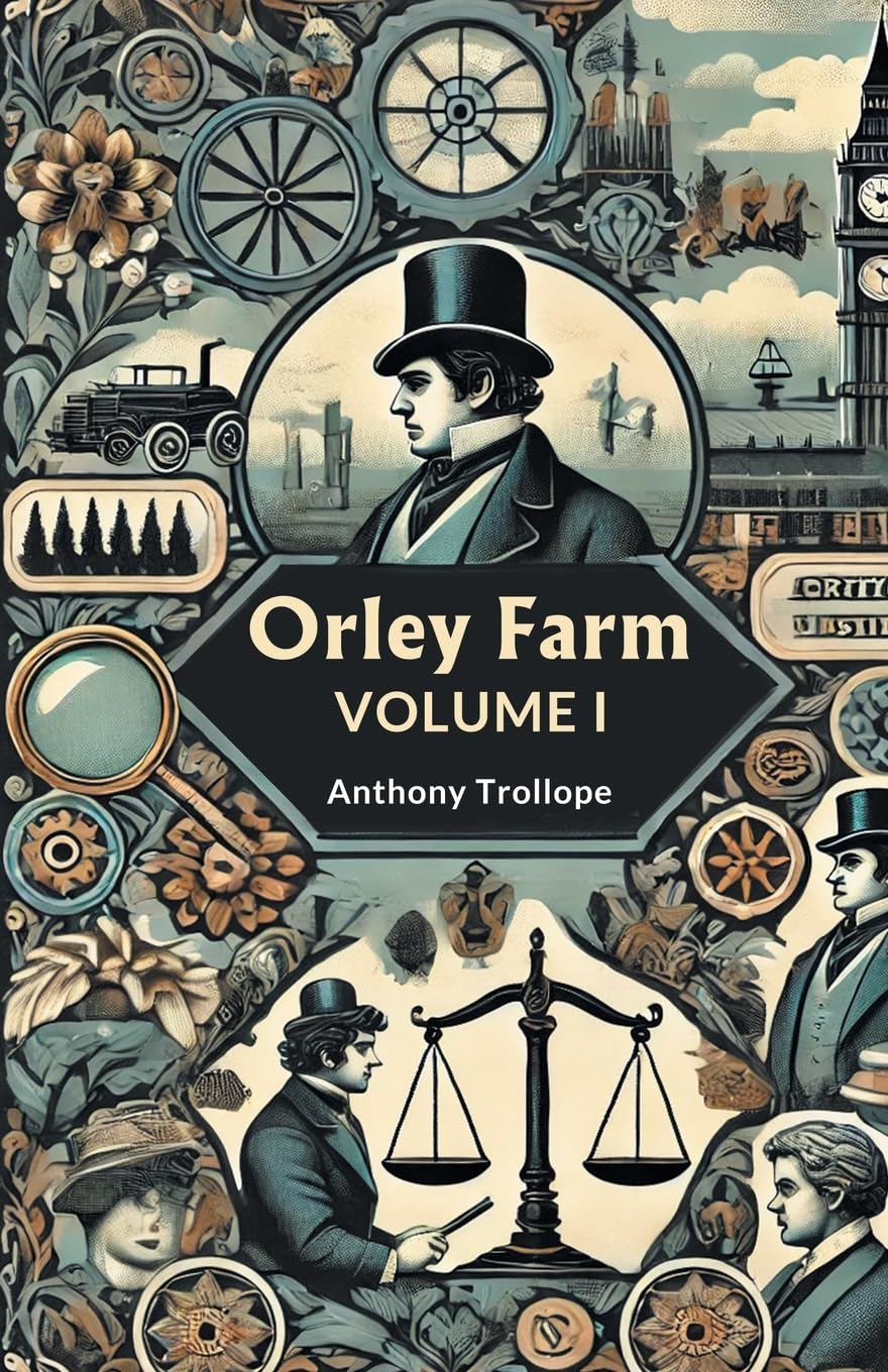 Orley Farm Volume I by Anthony Trollope PAPERBACK 9789364284370