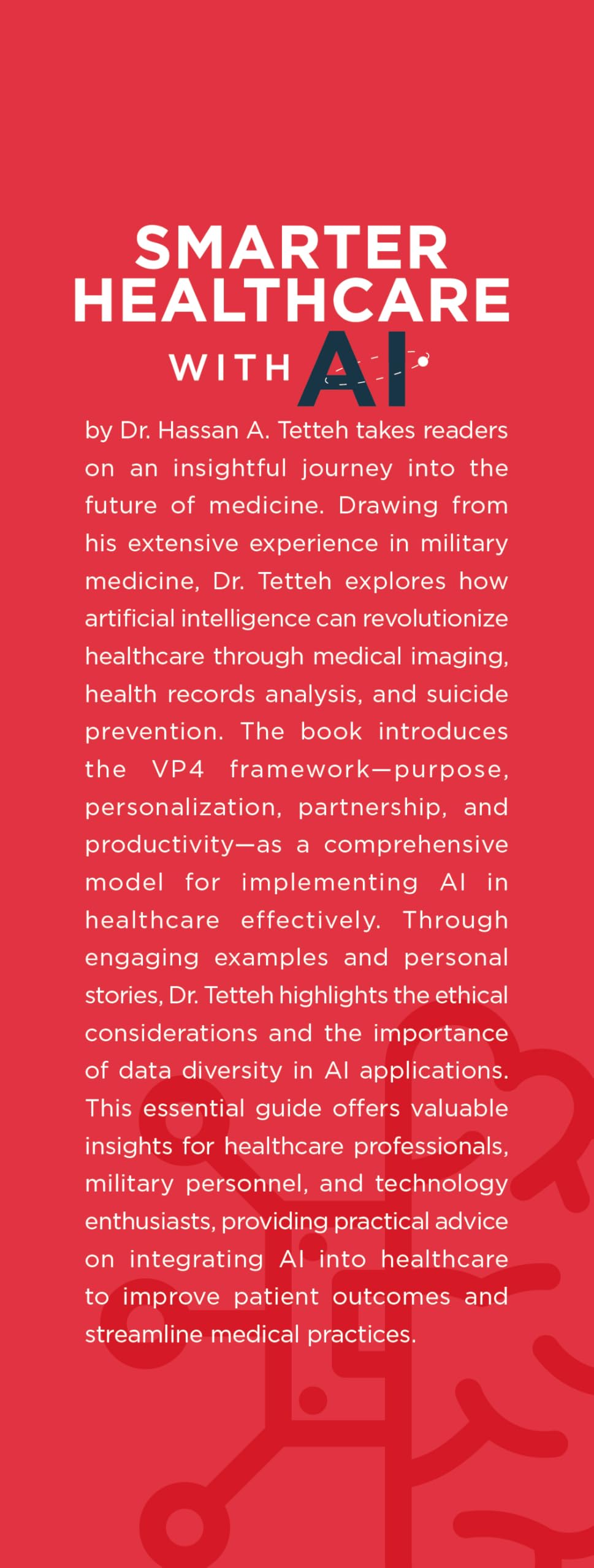 Smarter Healthcare With AI: Harnessing Military Medicine to Revolutionize Healthcare for Everyone, Everywhere 1