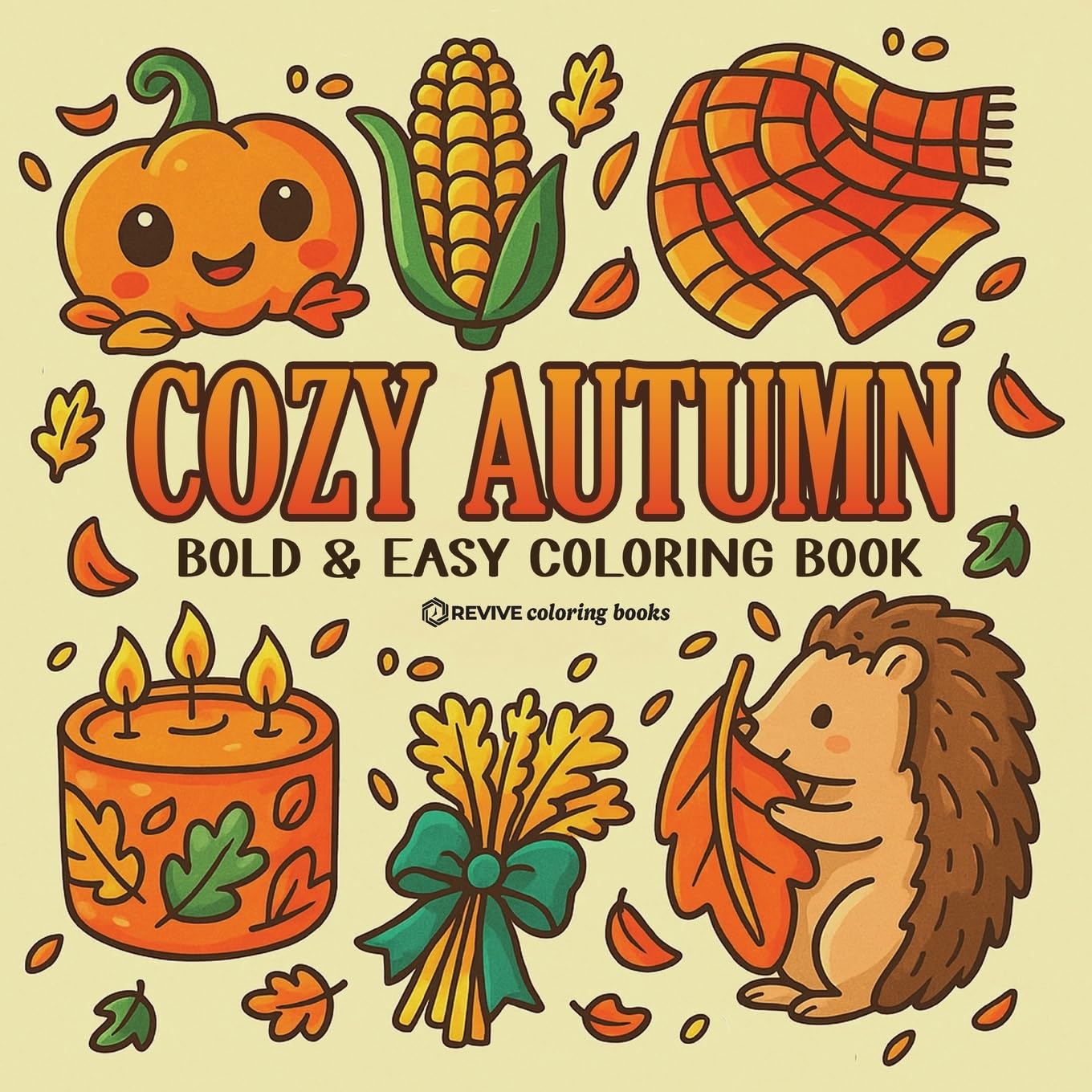 Bold & Easy Cozy Autumn Coloring Book: Cute Fall Festive Stress Relief Coloring (Bold & Easy Stress Relief Coloring Books)