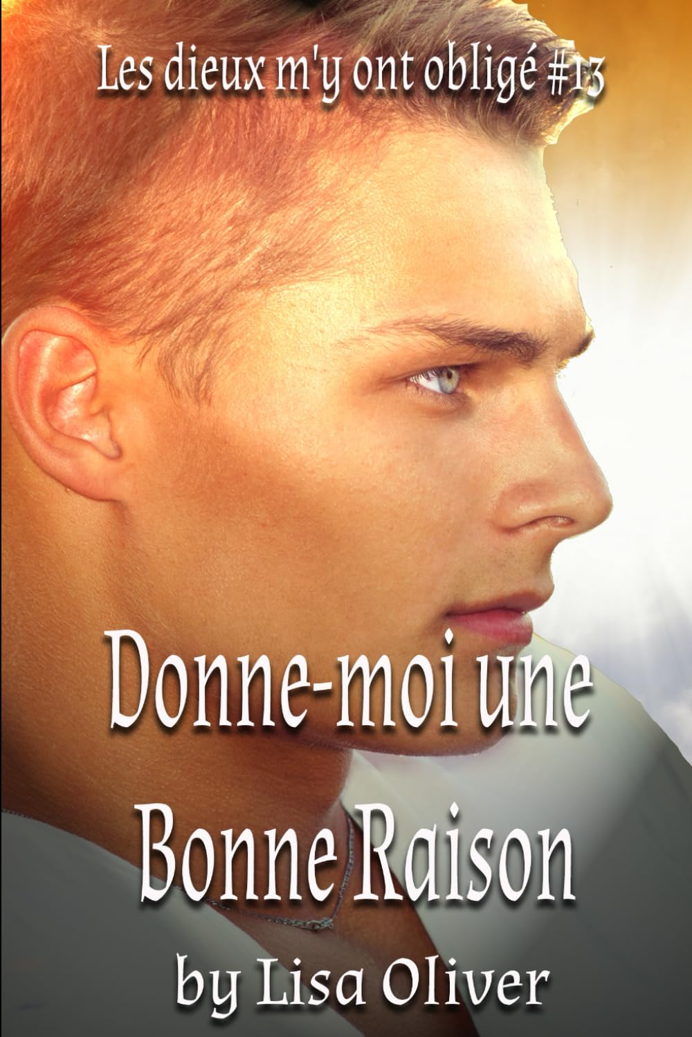 Donne-moi une Bonne Raison (Les Dieux m’y ont obligé)