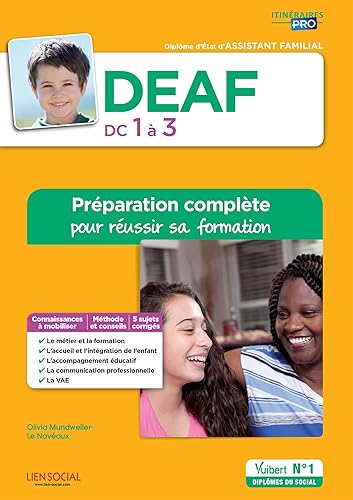 DEAF - DC1 à 3 - Préparation complète pour réussir sa formation: Diplôme d'État d'Assistant familial