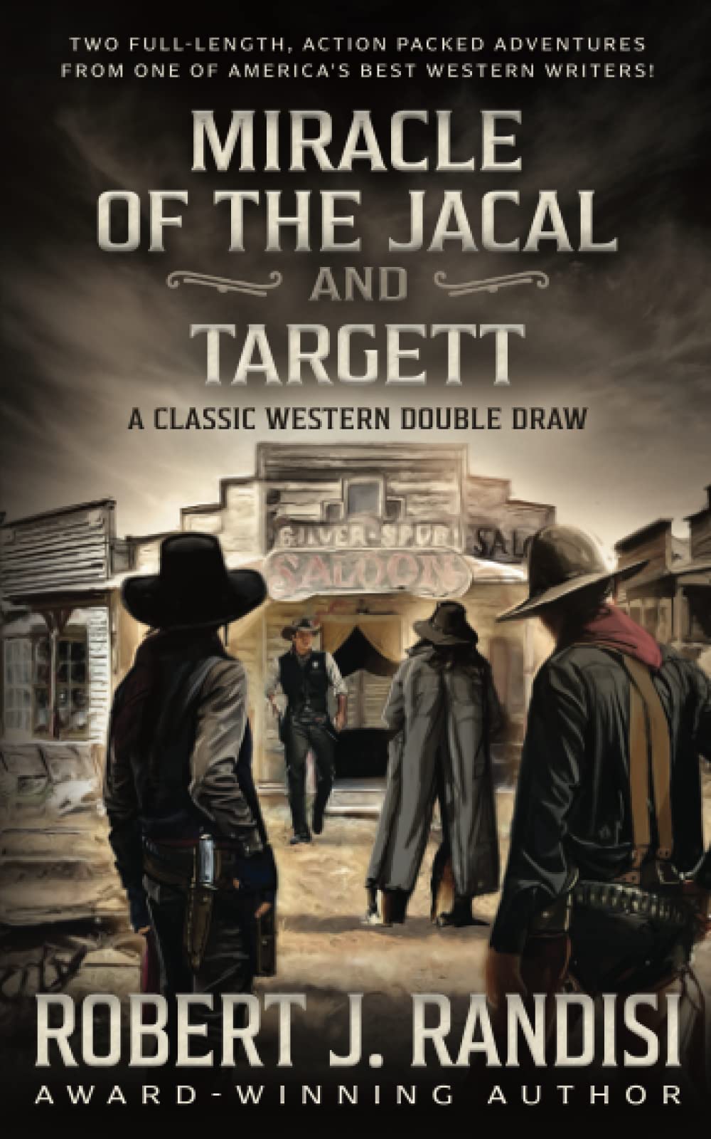 Miracle of the Jacal and Targett: A Robert J. Randisi Classic Western Double Draw