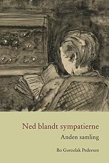 Ned blandt sympatierne (Anden samling (Danish Edition)