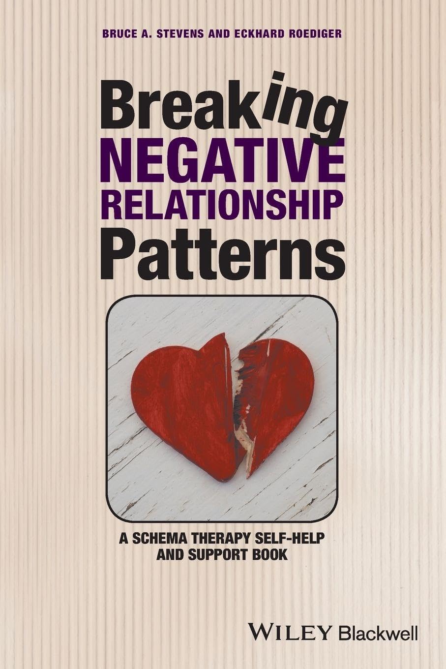 Breaking Negative Relationship Patterns: A Schema Therapy Self-H