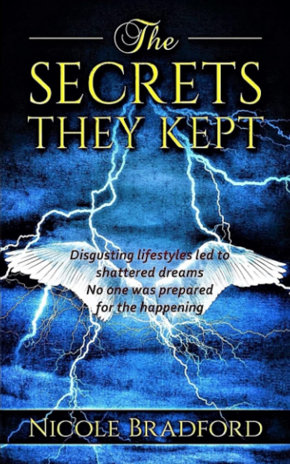 The Secrets They Kept Bradford, Nicole 9781986043298 Books