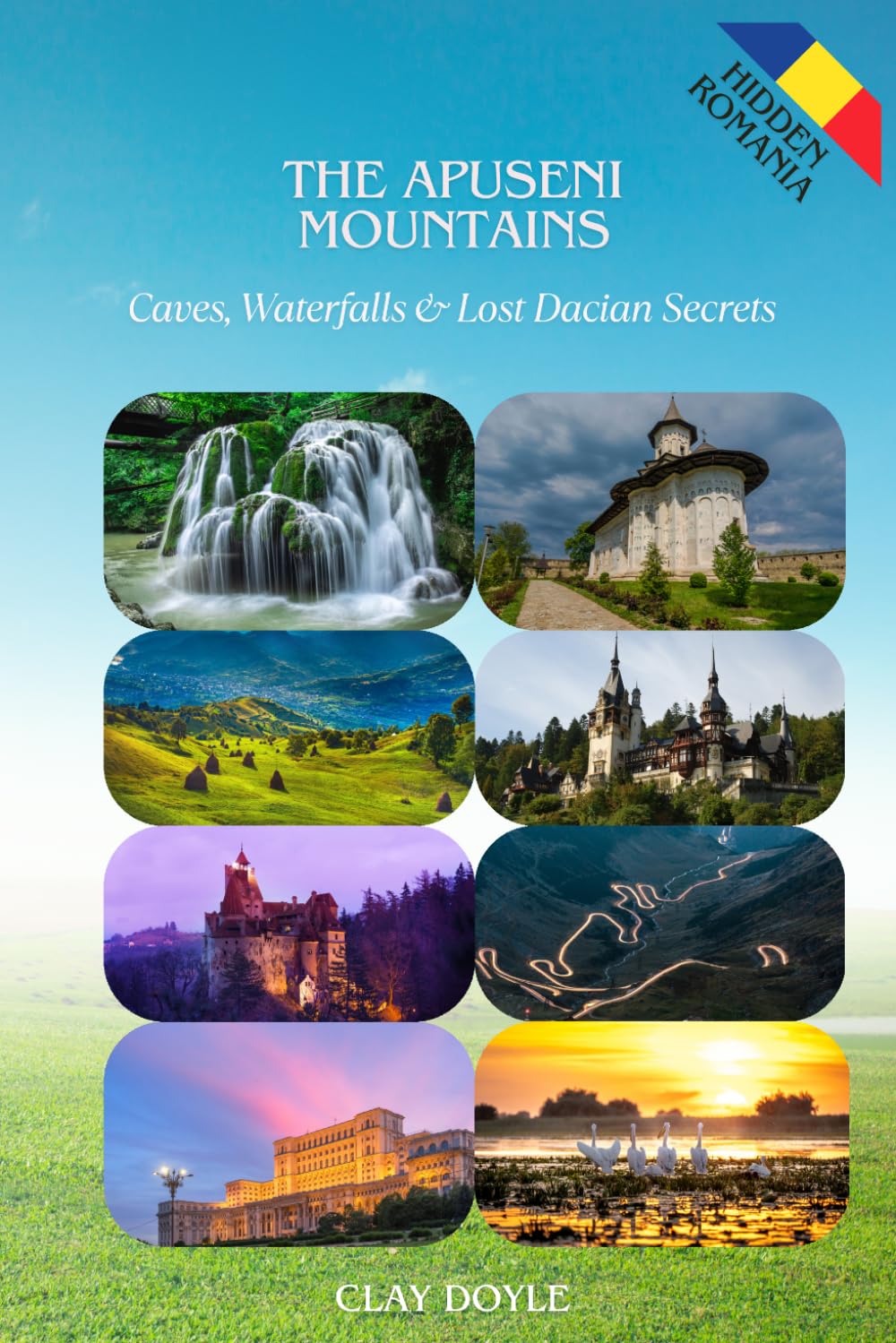 The Apuseni Mountains: Caves, Waterfalls & Lost Dacian Secrets (Hidden Romania)
