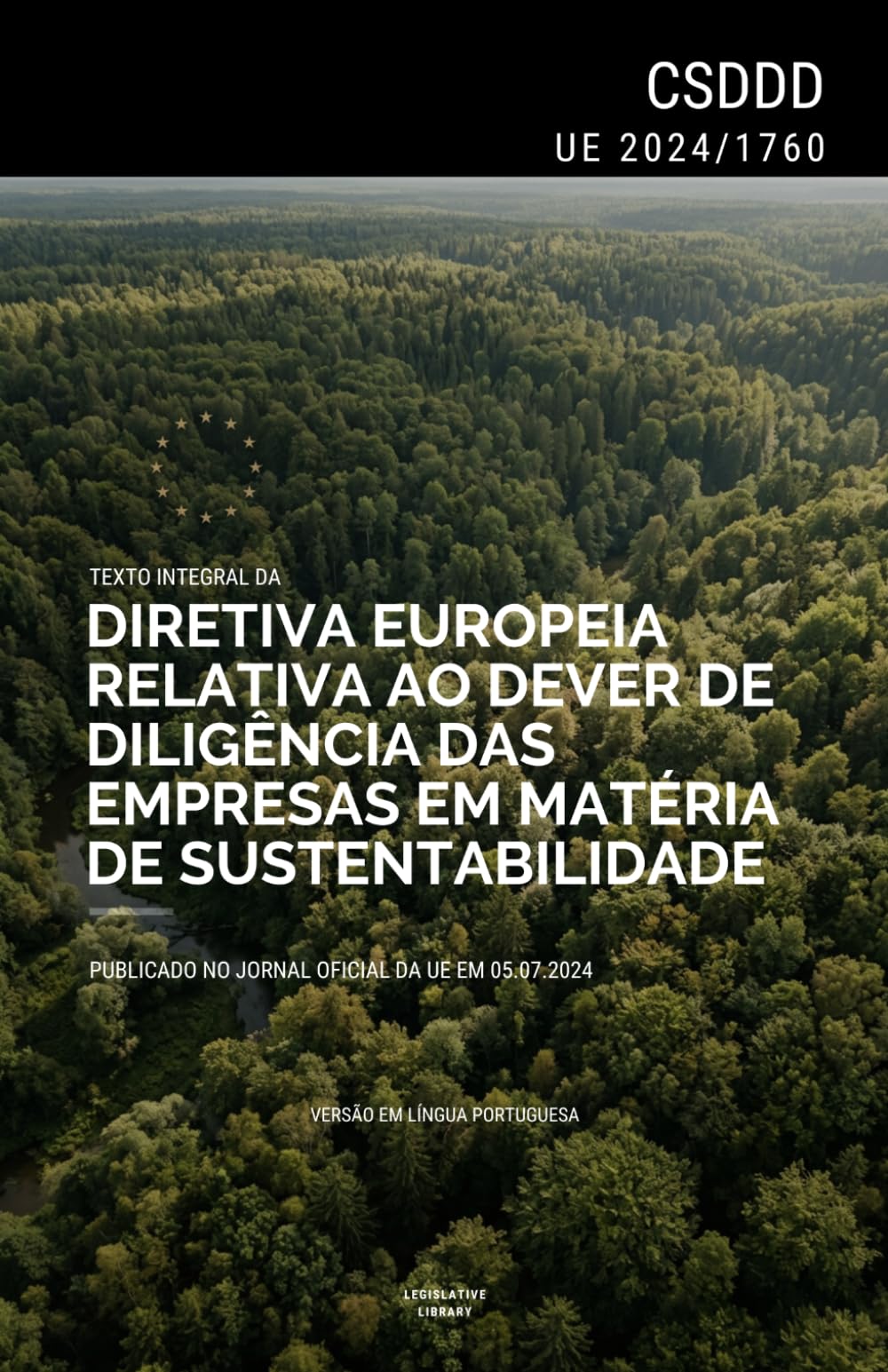 Diretiva CSDDD (UE 2024/1760): Texto integral da Diretiva europeia sobre o dever de diligência das empresas em matéria de sustentabilidade