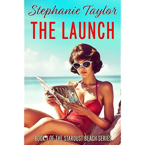 The Launch: Stardust Beach Book One