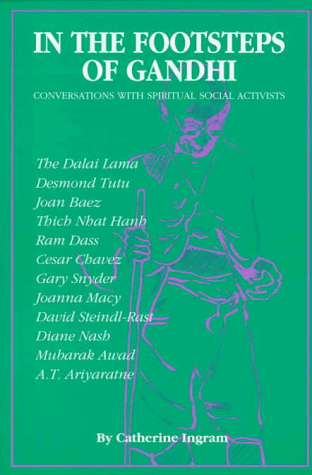 In the Footsteps of Gandhi: Conversations With