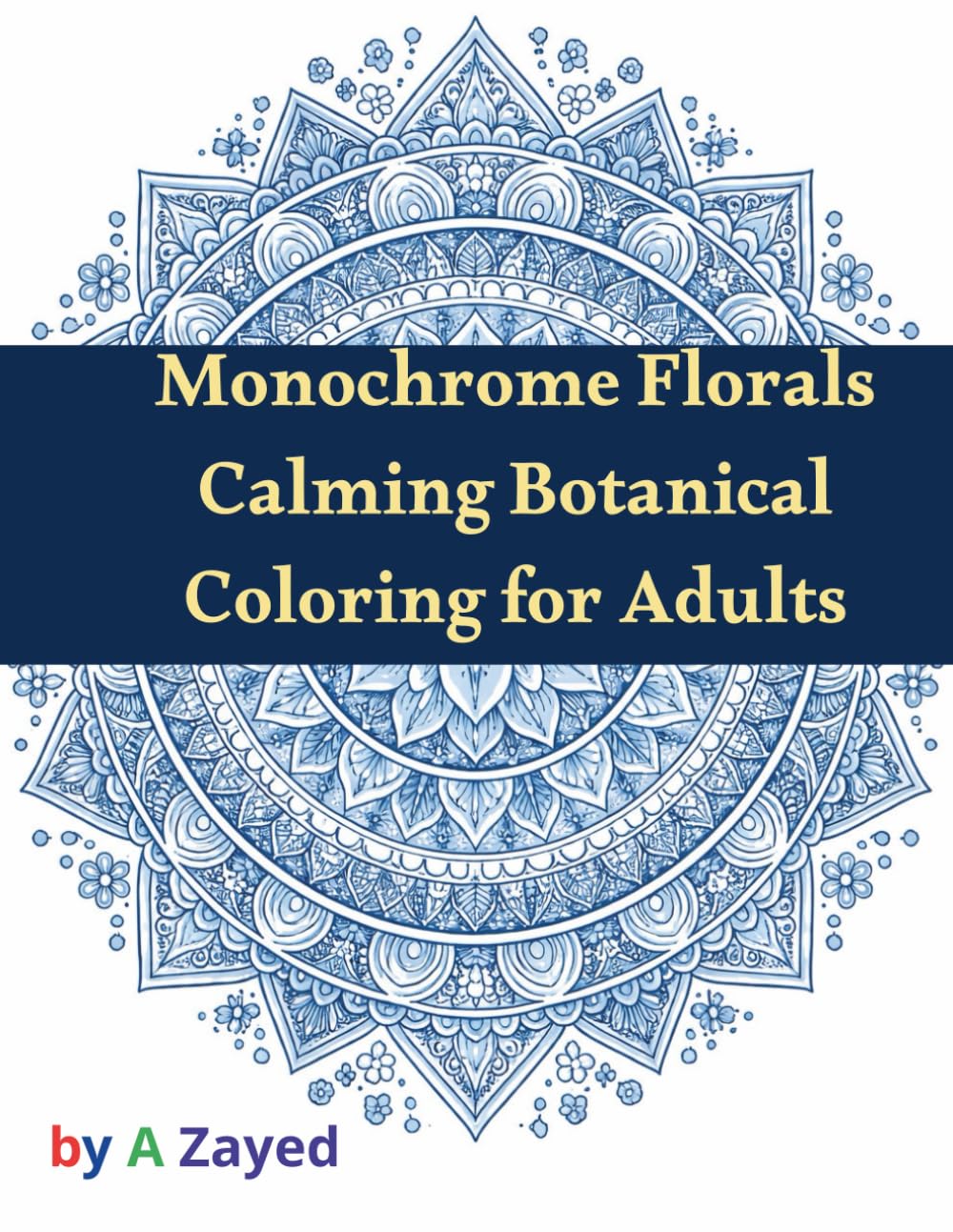 Monochrome Florals – Calming Botanical Coloring for Adults