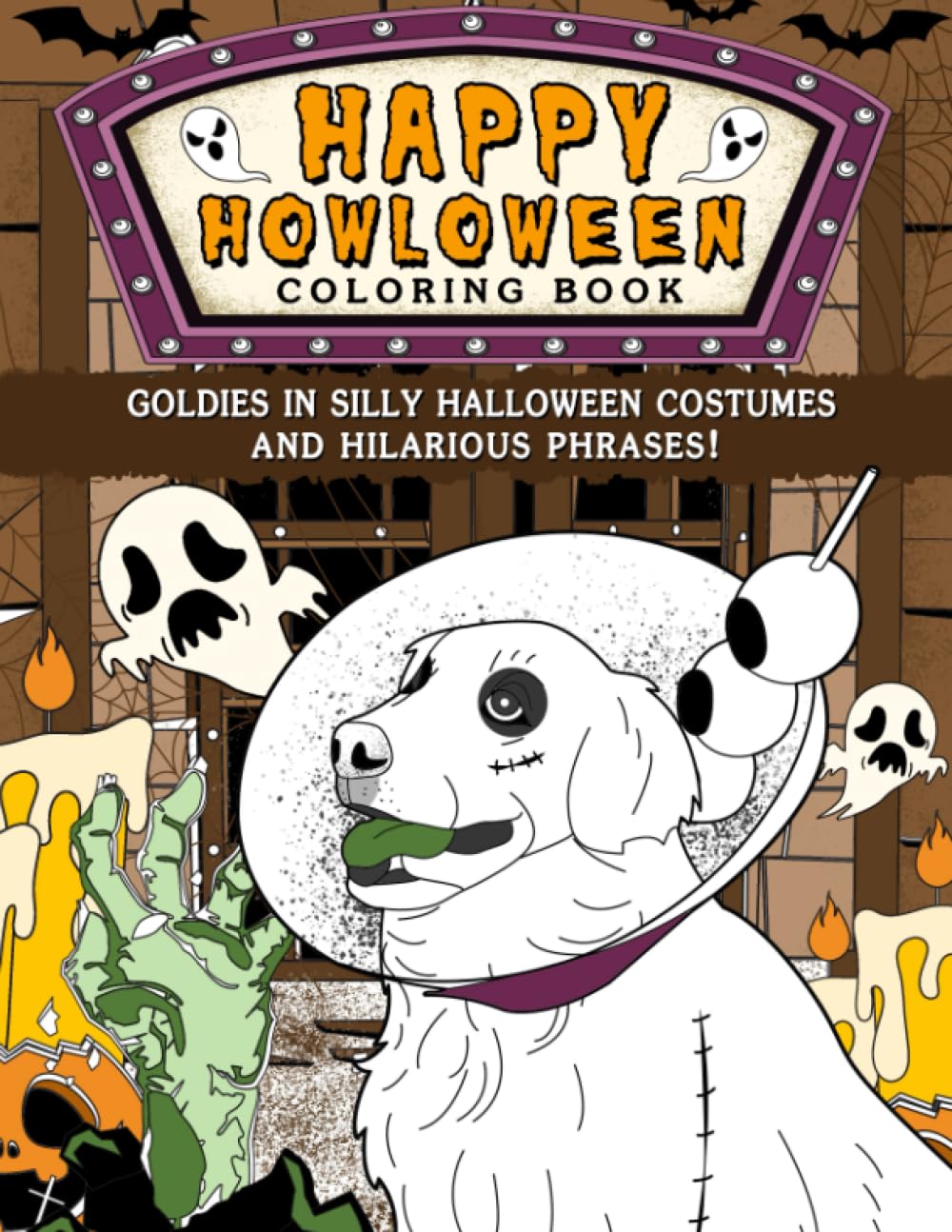 Happy Howloween Coloring Book: Goldies in Silly Halloween Costumes and Hilarious Phrases!