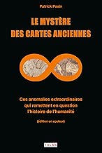 Download Le Mystère des cartes anciennes: Ces anomalies extraordinaires qui remettent en question l'histoire de l'humanité PDF
