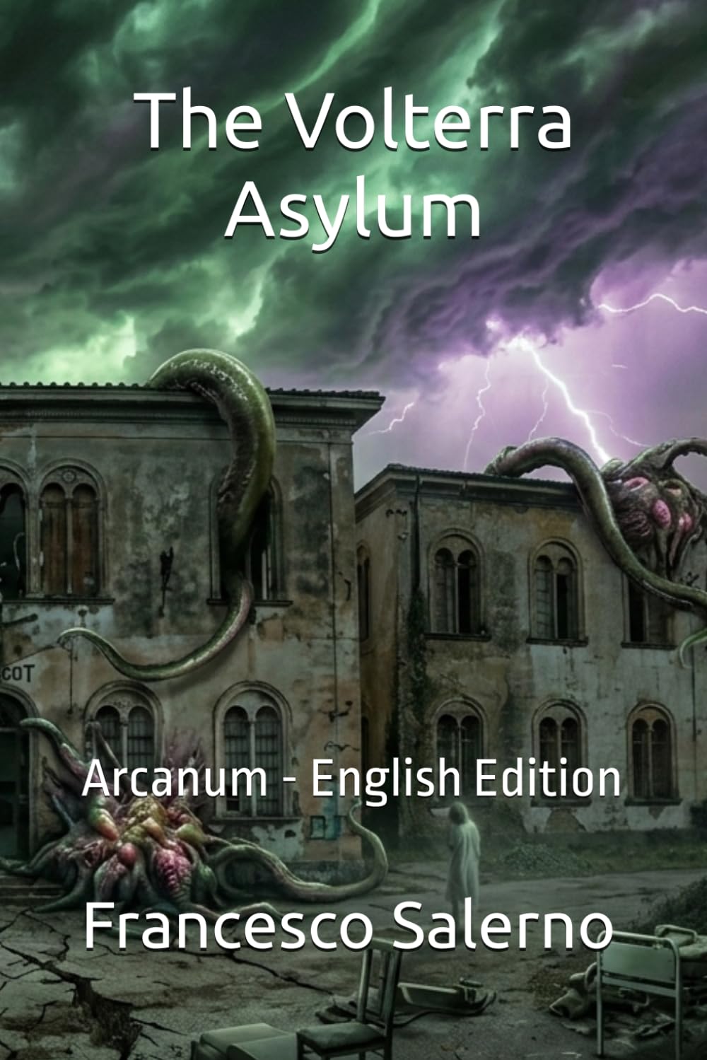 The Volterra Asylum: Arcanum - English Edition