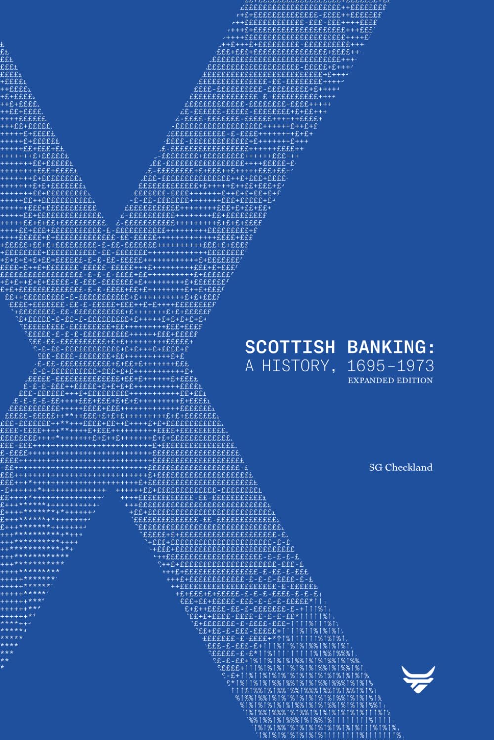 Scottish Banking: A History, 1695-1973