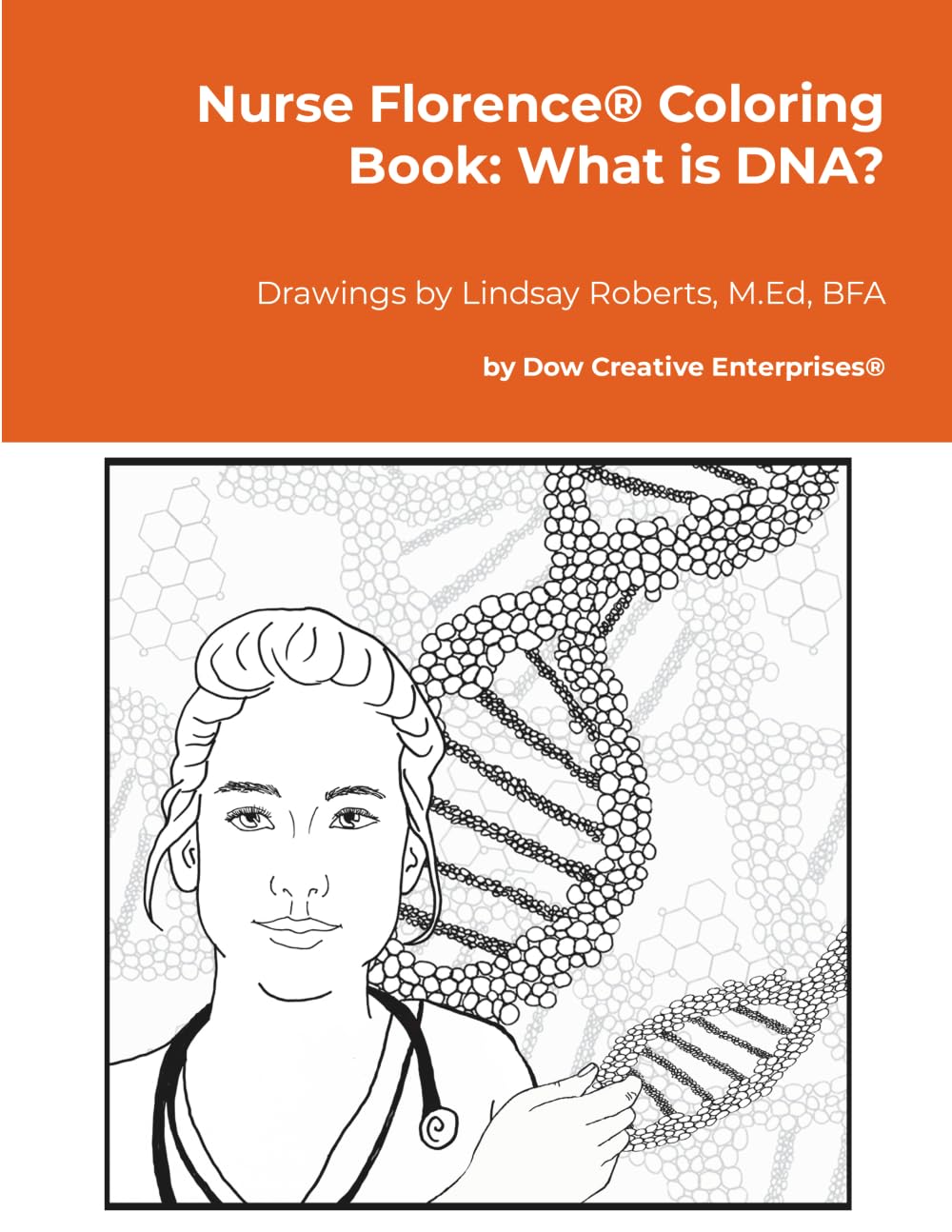 Nurse Florence® Coloring Book: What is DNA?