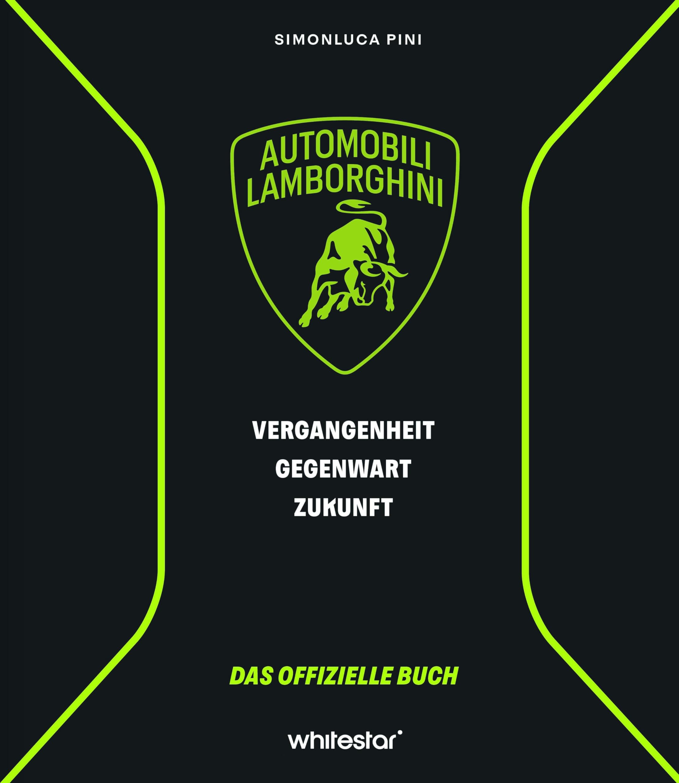 Die Autos von Lamborghini: Das offizielle Buch: Vergangenheit, Gegenwart, ZukunftDas offizielle Buch