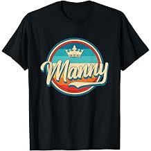 Manny Retro Personal Name Funny Vintage First Name Manny T-Shirt