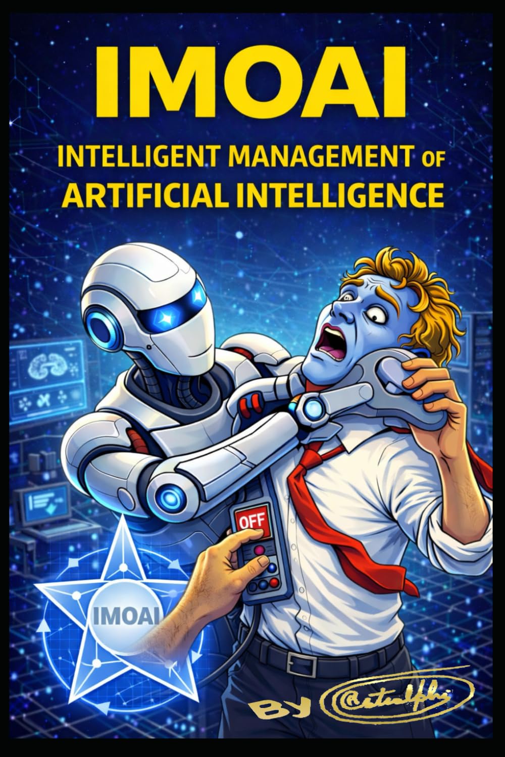 IMOAI Intelligent Management of Artificial Intelligence (English Edition)