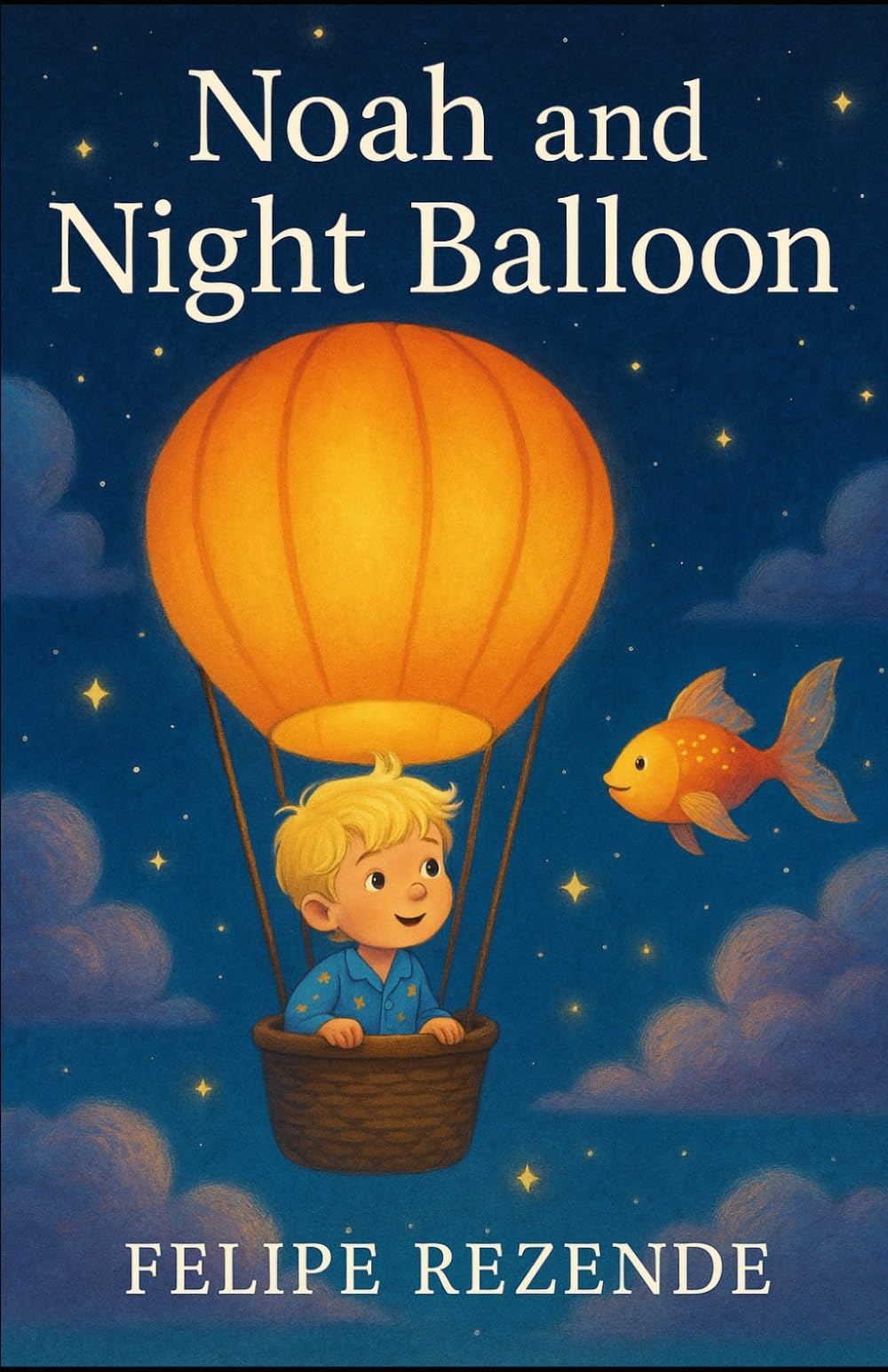 Noah and the Night Balloon (ADVENTURES OF NOAH)