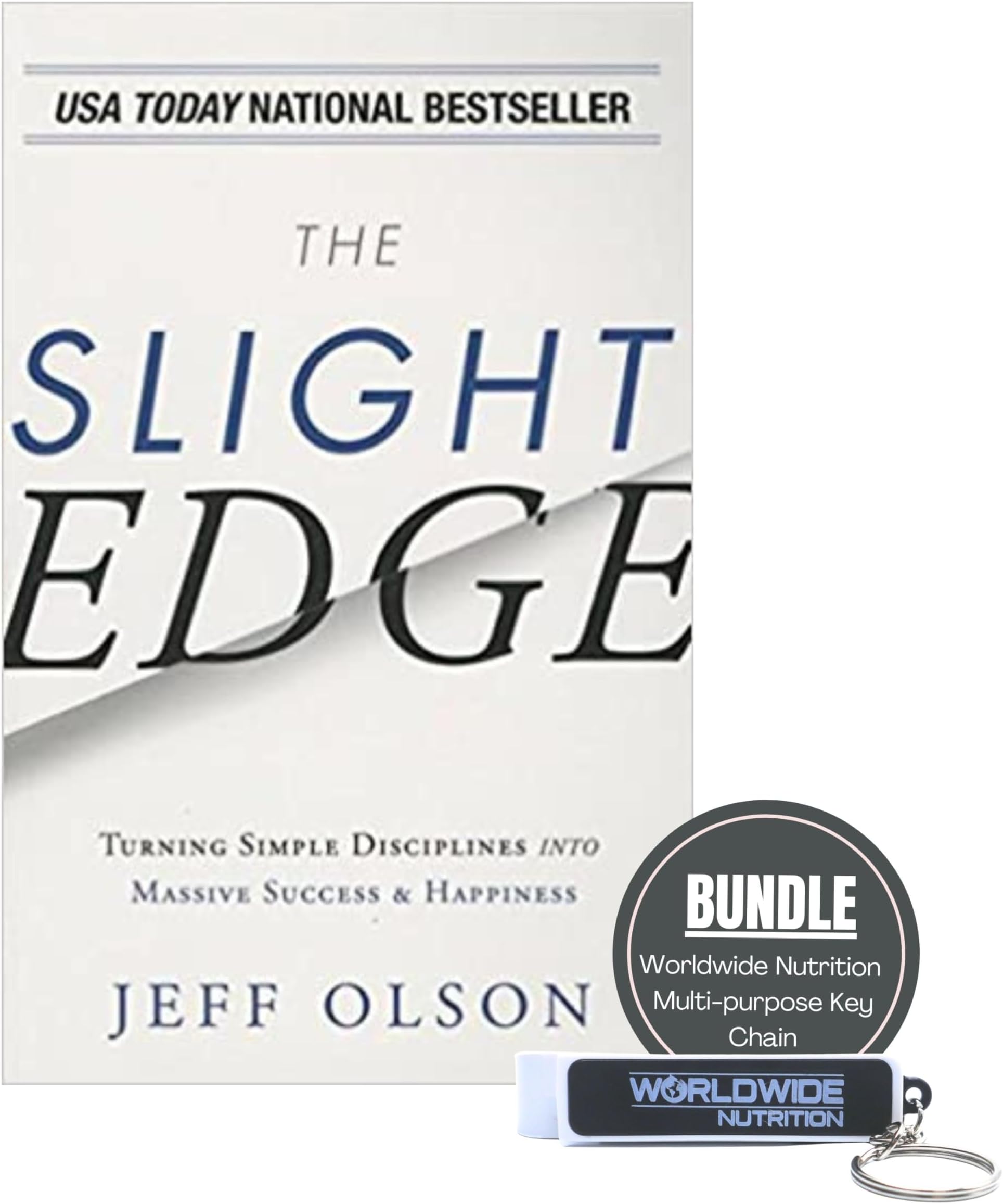 Worldwide Nutrition Bundle: The Slight Edge - Turning Simple Disciplines Into Massive Success & Happiness - by Jeff Olson (Author) - Paperback Book and Multi-Purpose Key Chain