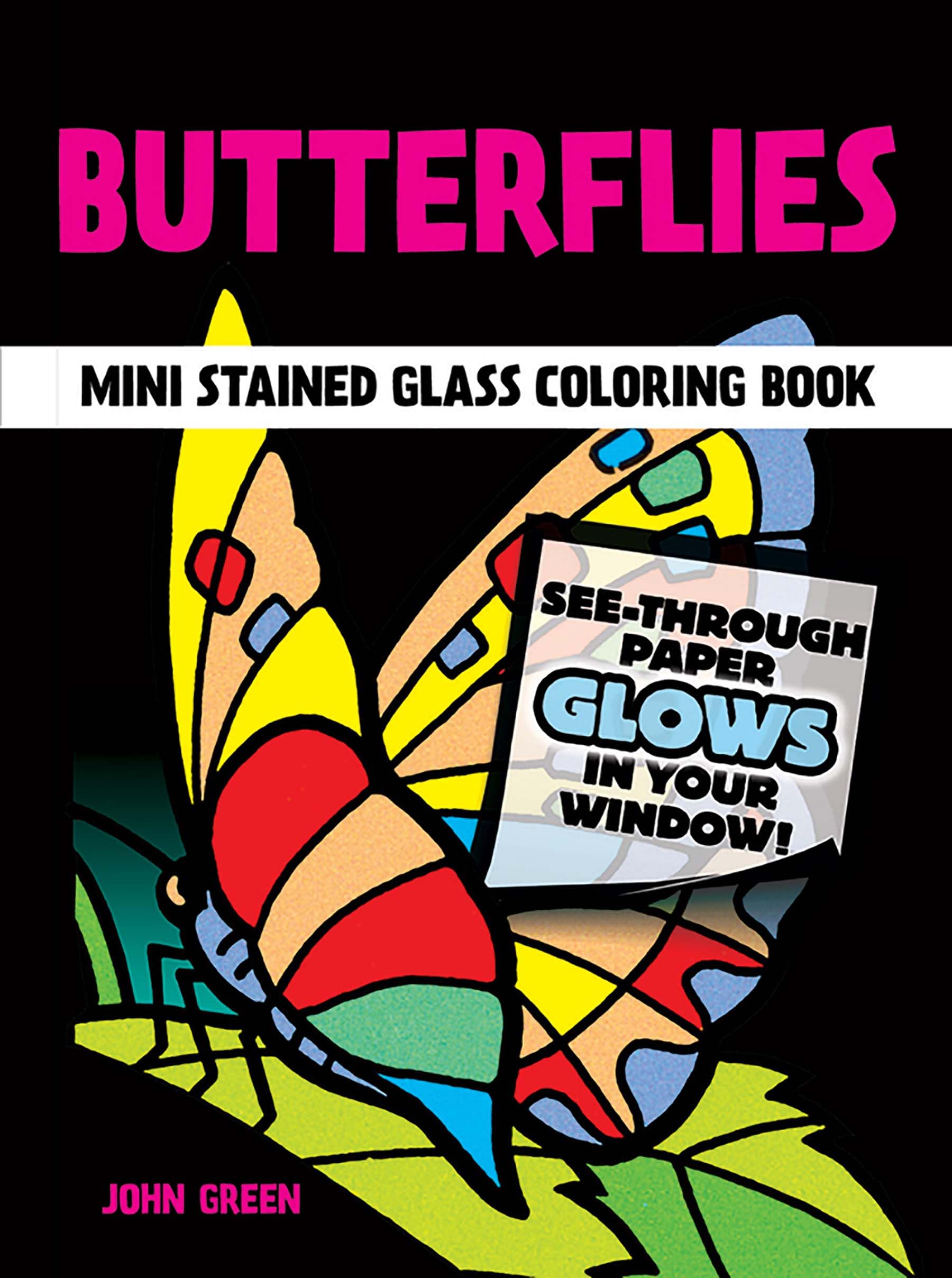 Little Butterflies Stained Glass Colouring- paperback, 9780486270104, John Green