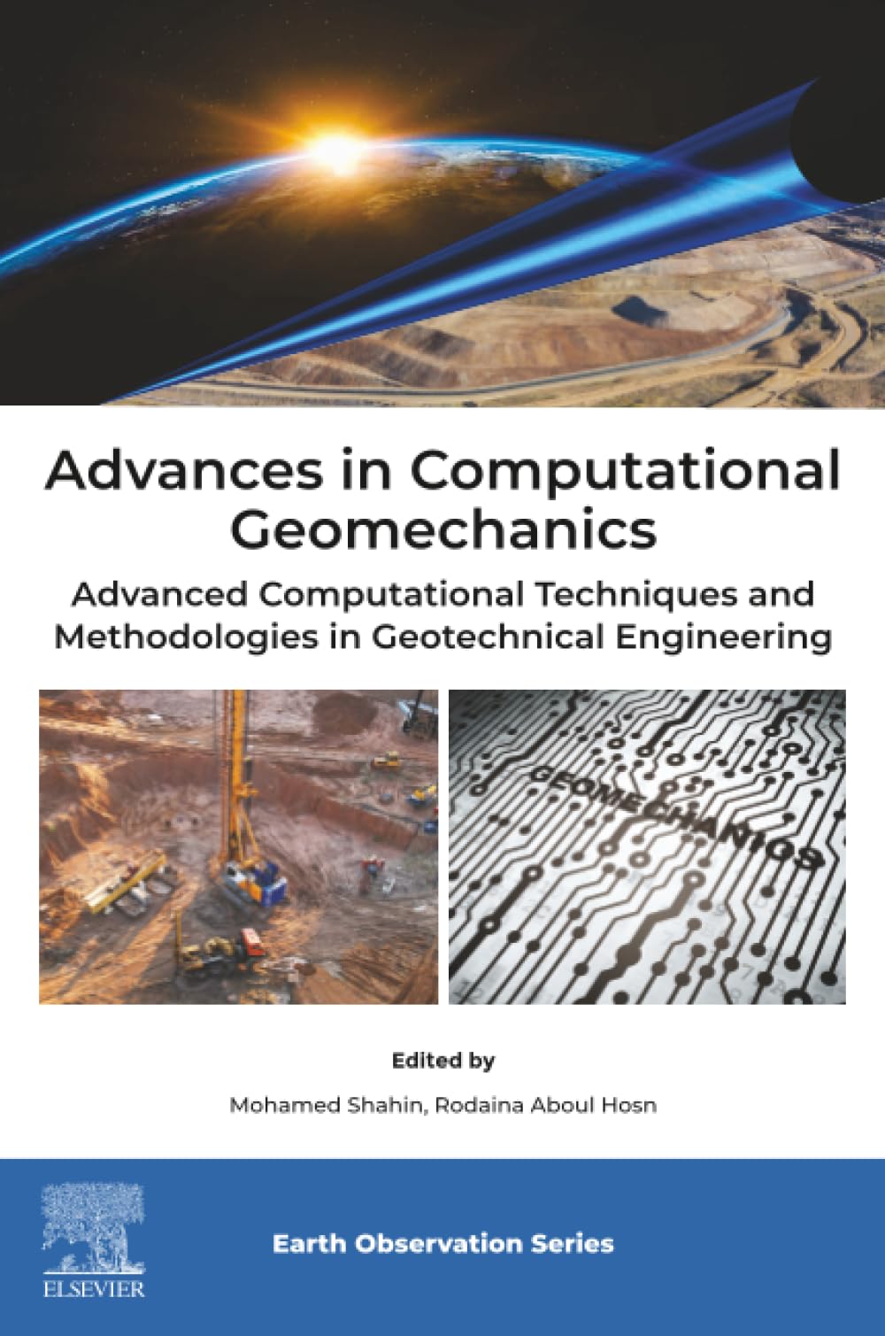 Advances in Computational Geomechanics: Advanced Computational Techniques and Methodologies in Geotechnical Engineering (Earth Observation)