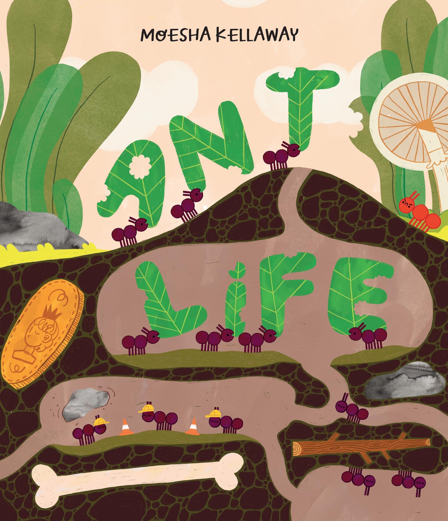 Ant Life by Moesha Kellaway HARDBACK 9781915395207