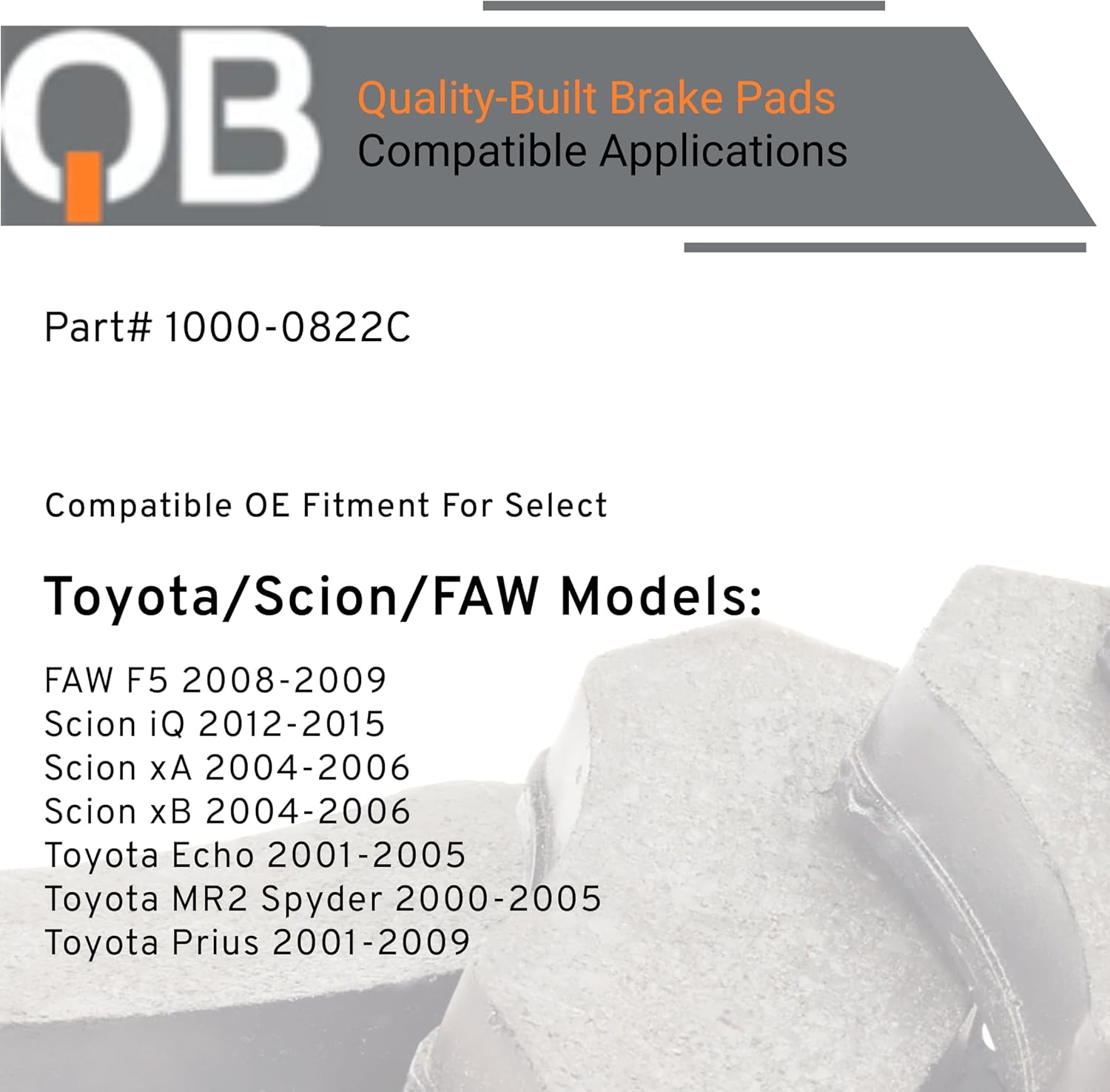 QUALITY-BUILT Front Ceramic Brake Pads, QB 1000-0822C, Compatible with 2000-2015 FAW/Scion/Toyota (Echo,F5,iQ,MR2 Spyder,Prius,xA,xB)