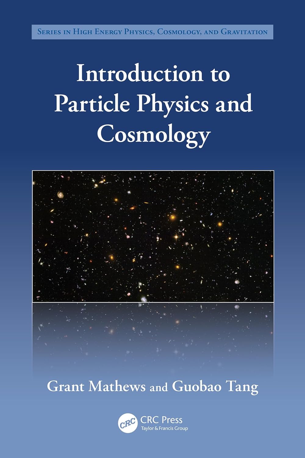 Introduction to Particle Physics and Cosmology (Series in High Energy Physics, Cosmology and Gravitation)      1st Edition, Kindle Edition