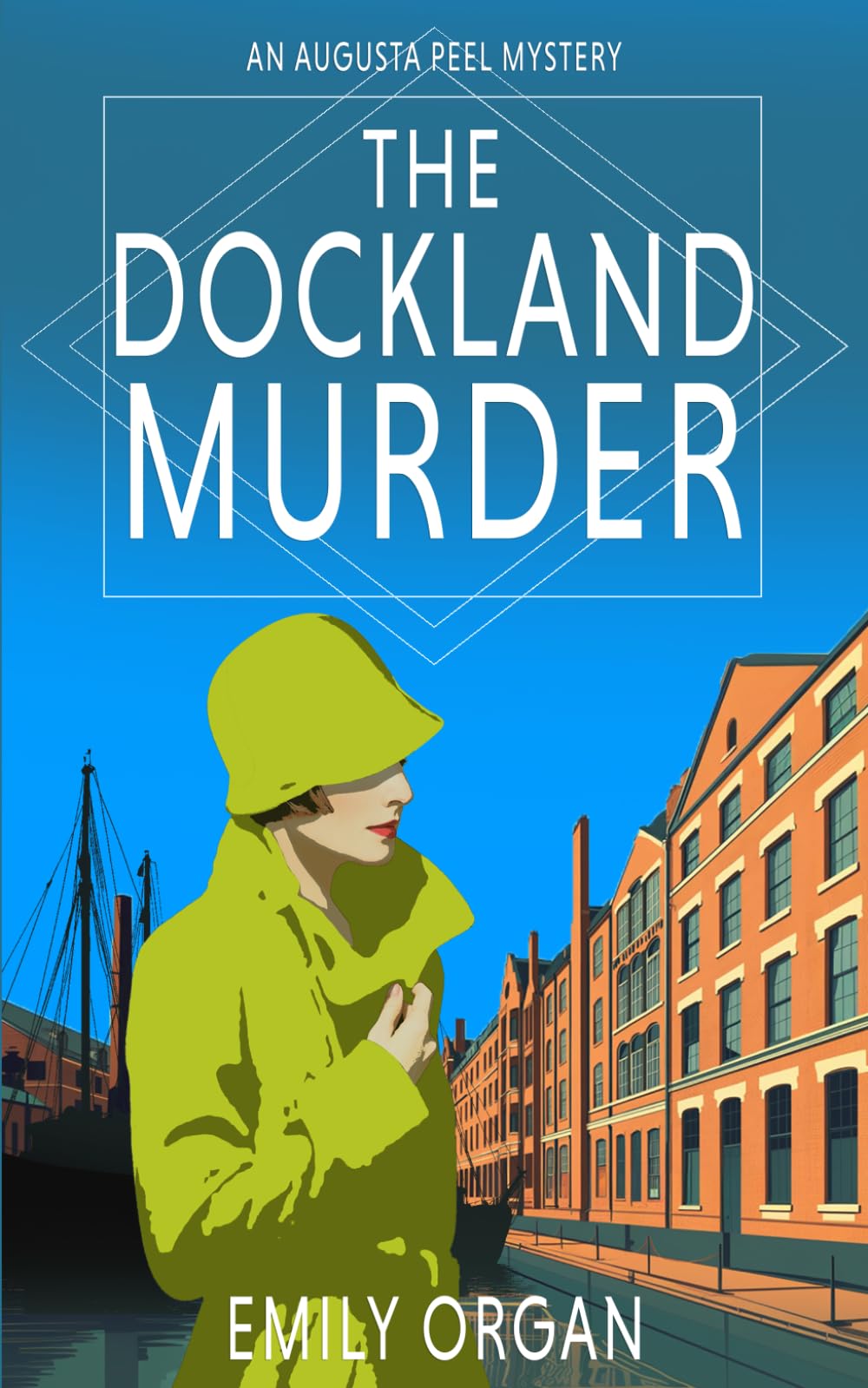 The Dockland Murder: 9 (Augusta Peel 1920s Mysteries)-Organ, Emi