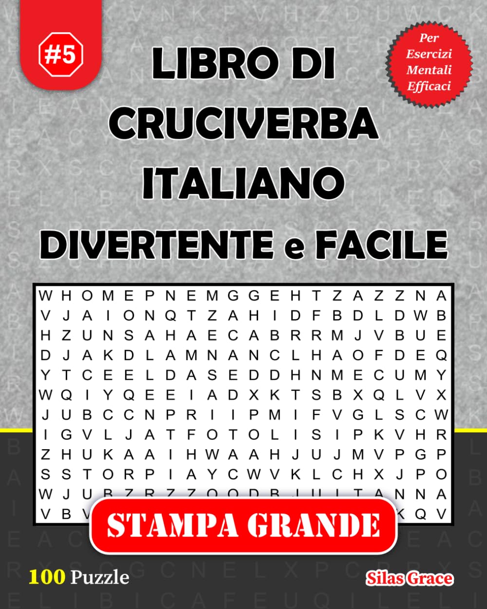 LIBRO DI CRUCIVERBA ITALIANO DIVERTENTE e FACILE: #5: (ITALIAN EDITION): 100 Puzzle Divertenti con Soluzioni
