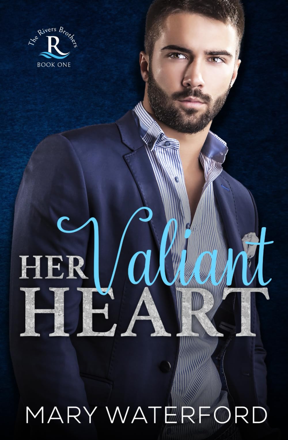 Her Valiant Heart (The Rivers Brothers)