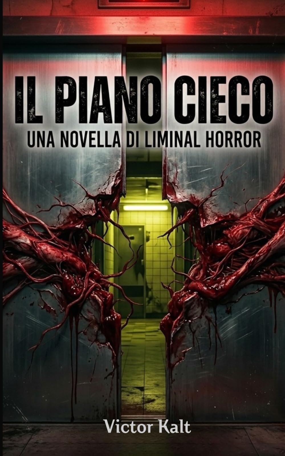 Piano Cieco: Una novella di liminal horror: Un racconto claustrofobico ad alta tensione
