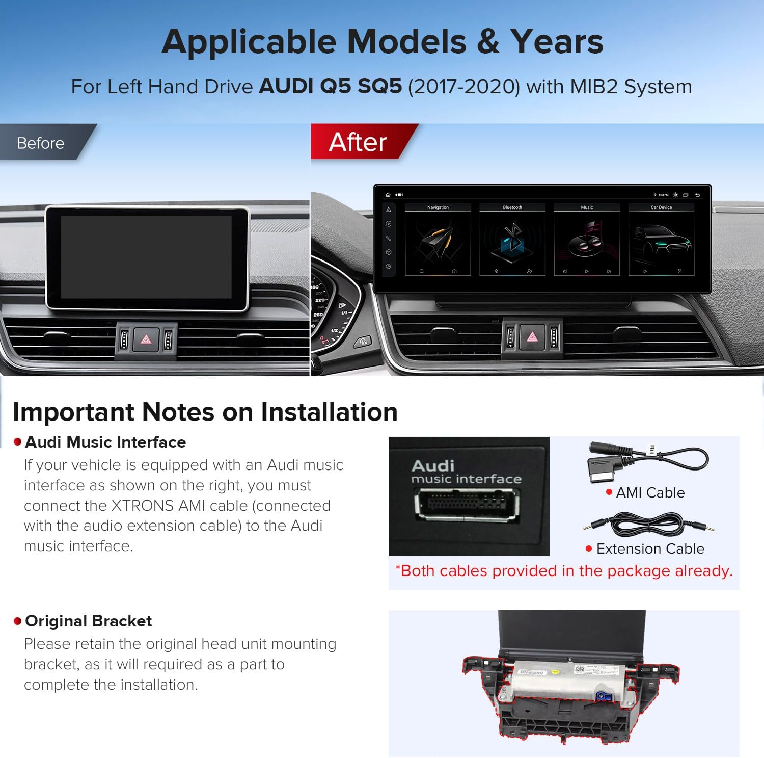 Before and after installation comparison of the XTRONS car stereo in an Audi Q5 SQ5 dashboard, with notes on AMI cable and original bracket