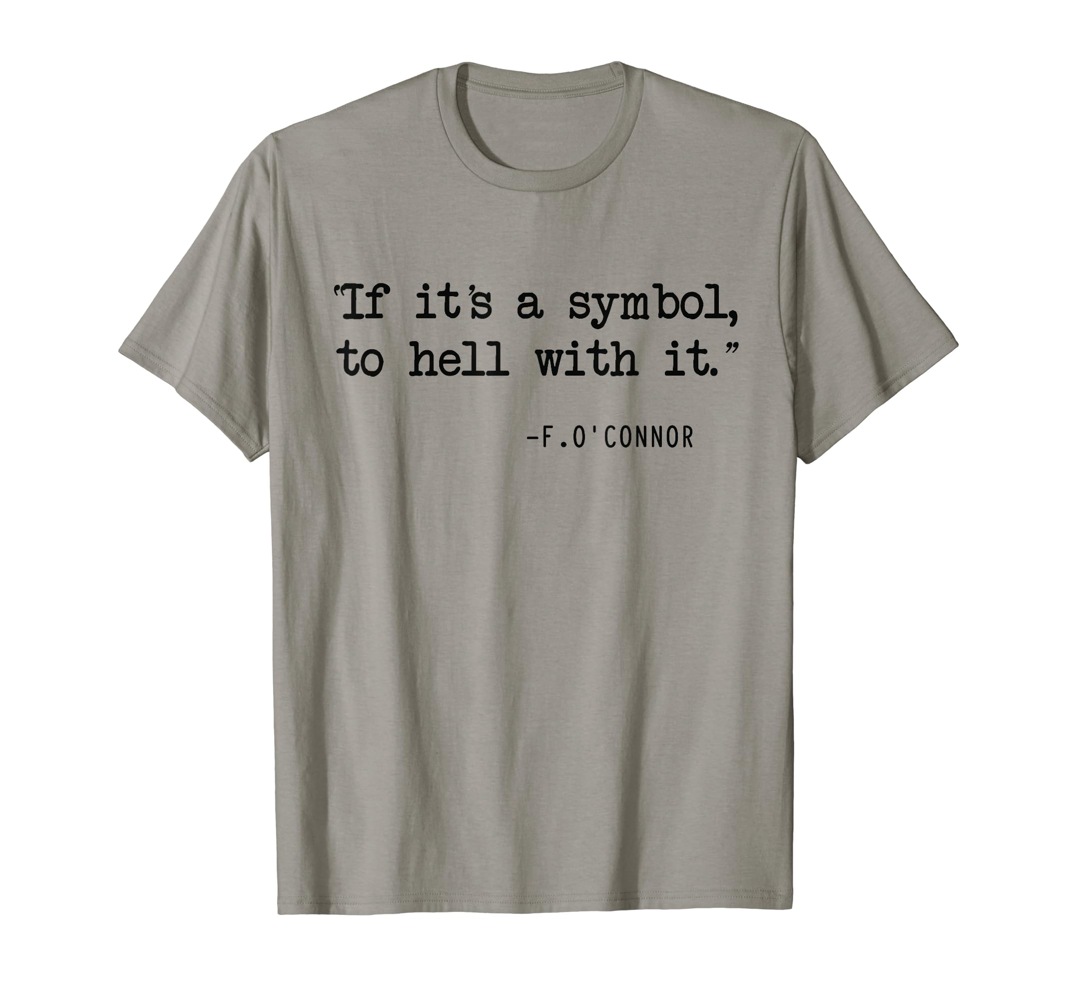 If It's A Symbol To Hell With It Catholic John 6Roumie T-Shirt